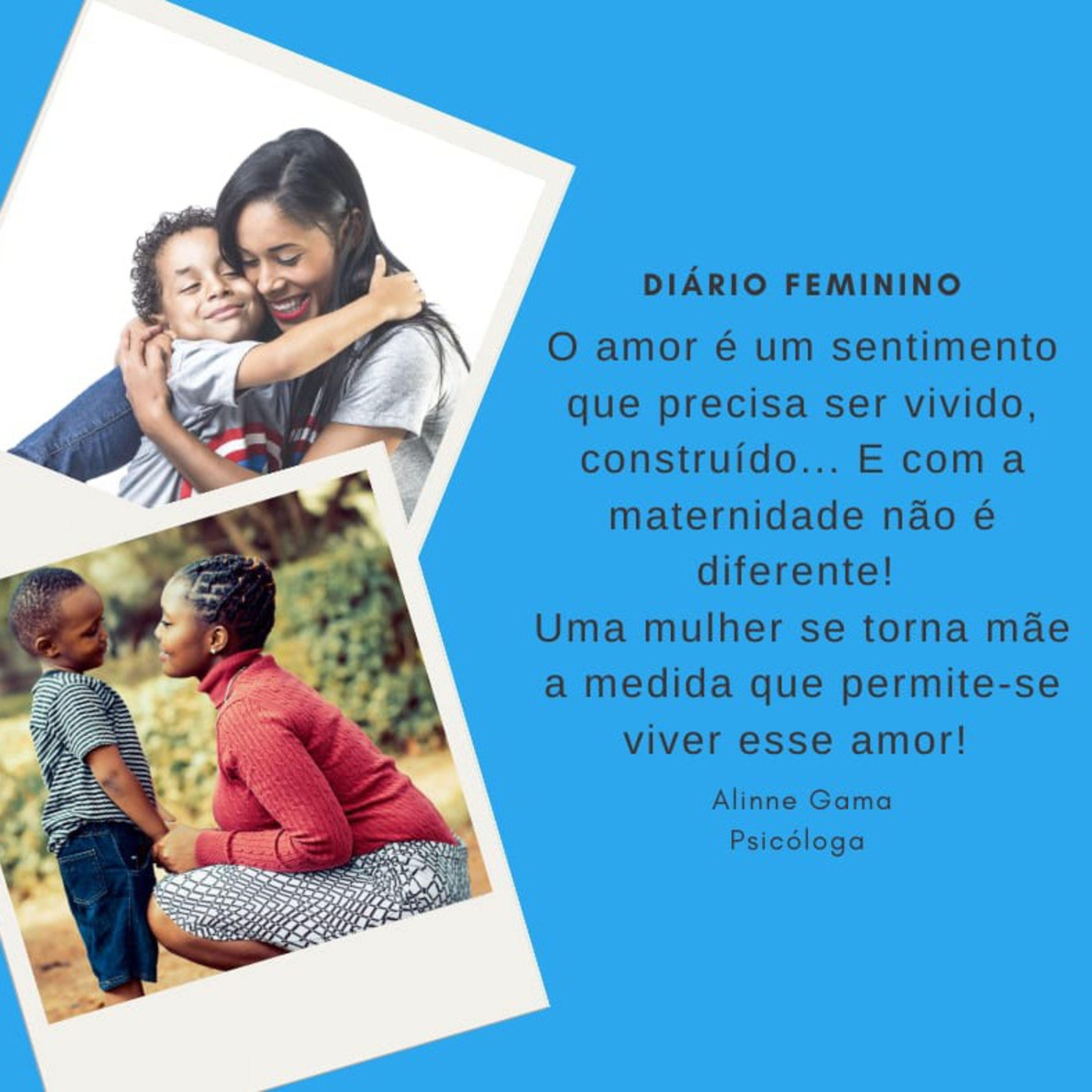 Diário Feminino : Alinne Gama - Psicóloga