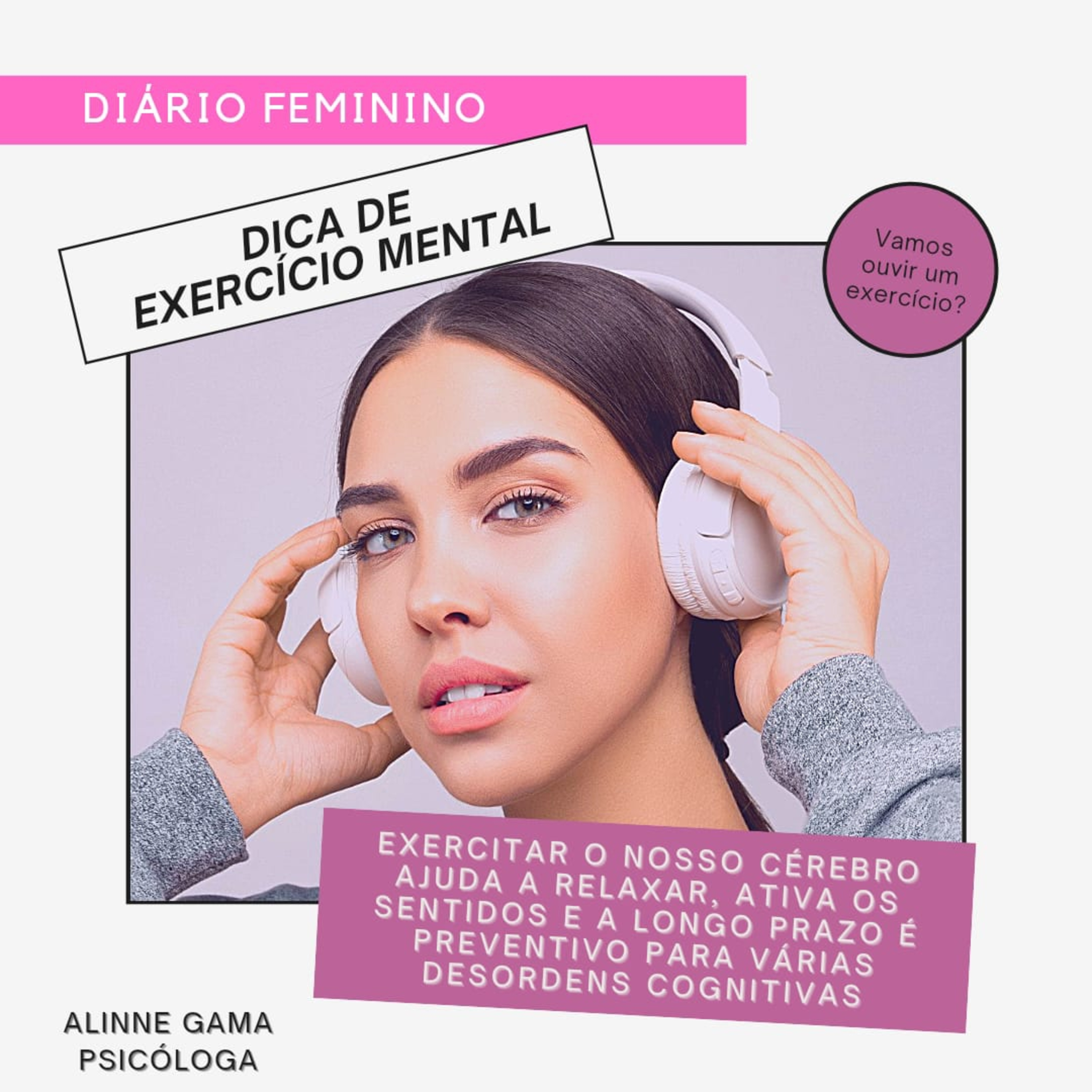 Diário Feminino : Alinne Gama - Psicóloga
