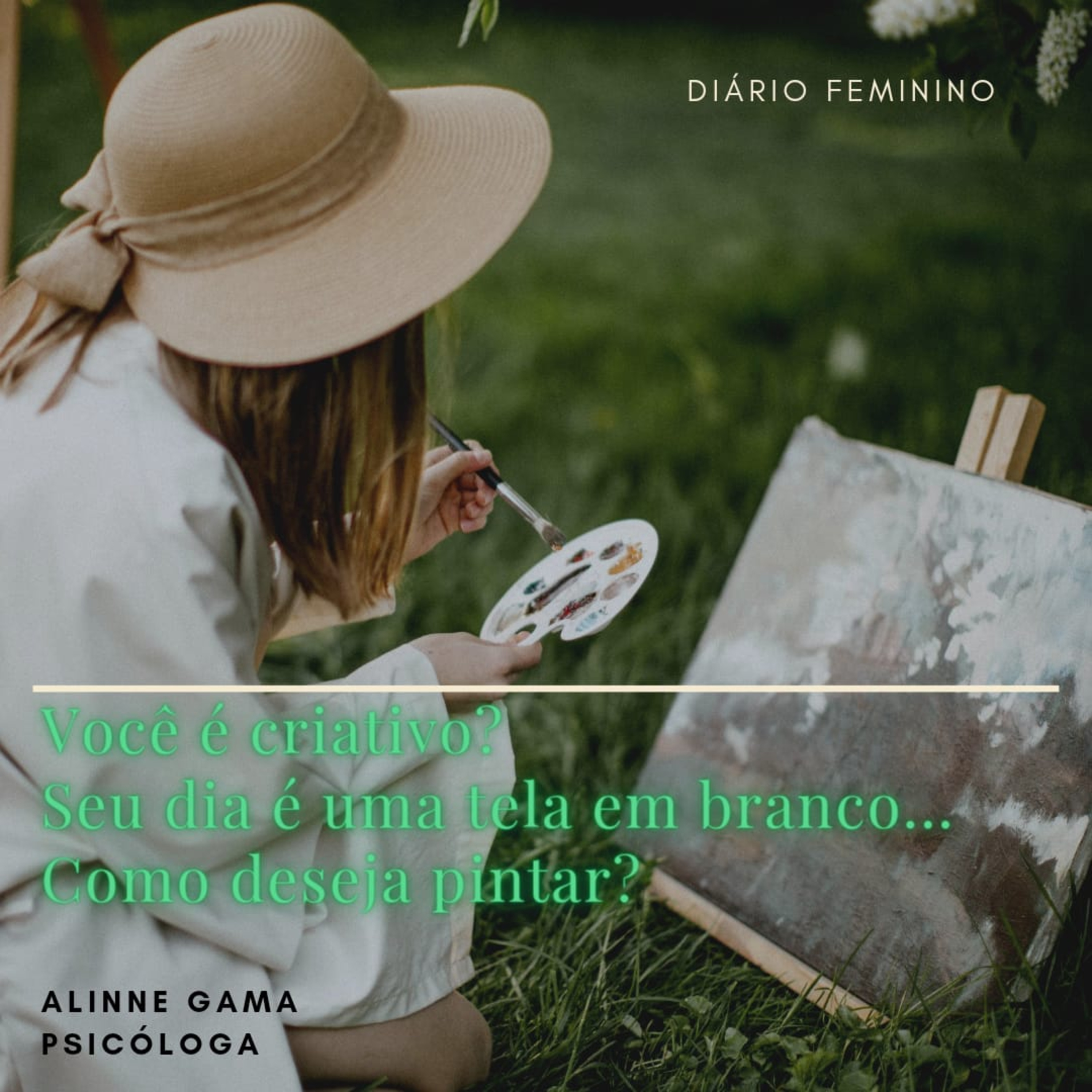 Diário Feminino : Alinne Gama - Psicóloga