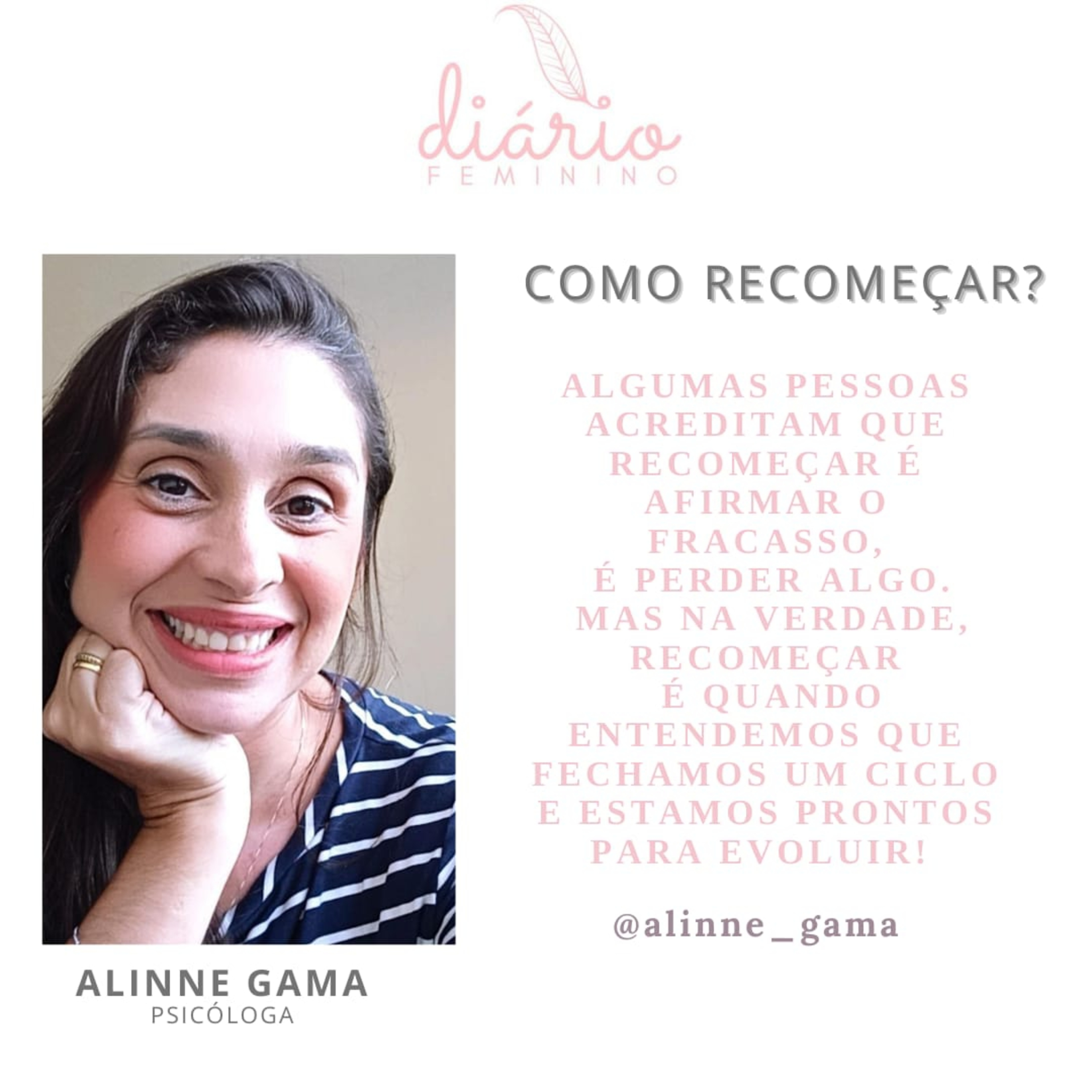Diário Feminino : Alinne Gama - Psicóloga