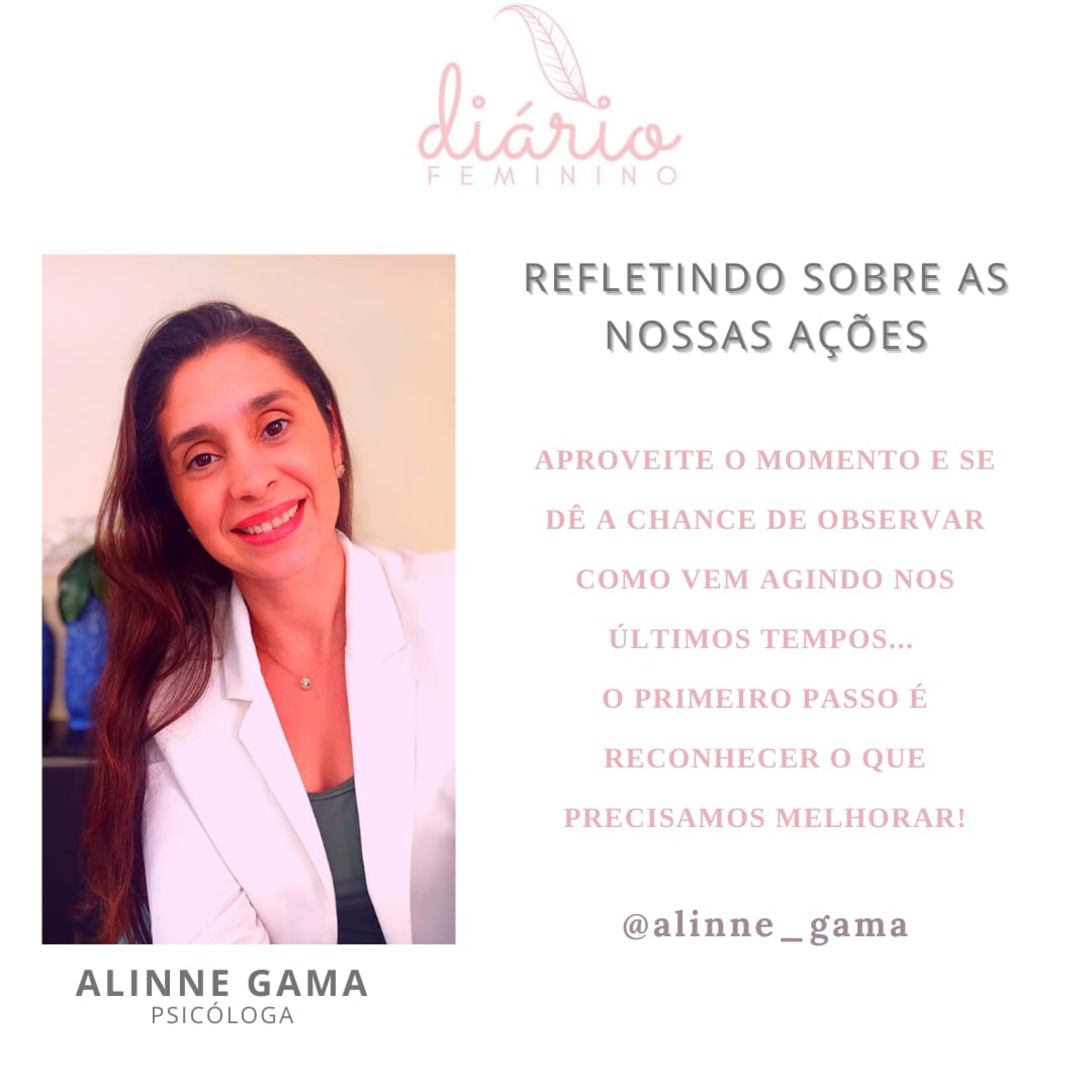 Diário Feminino : Alinne Gama - Psicóloga