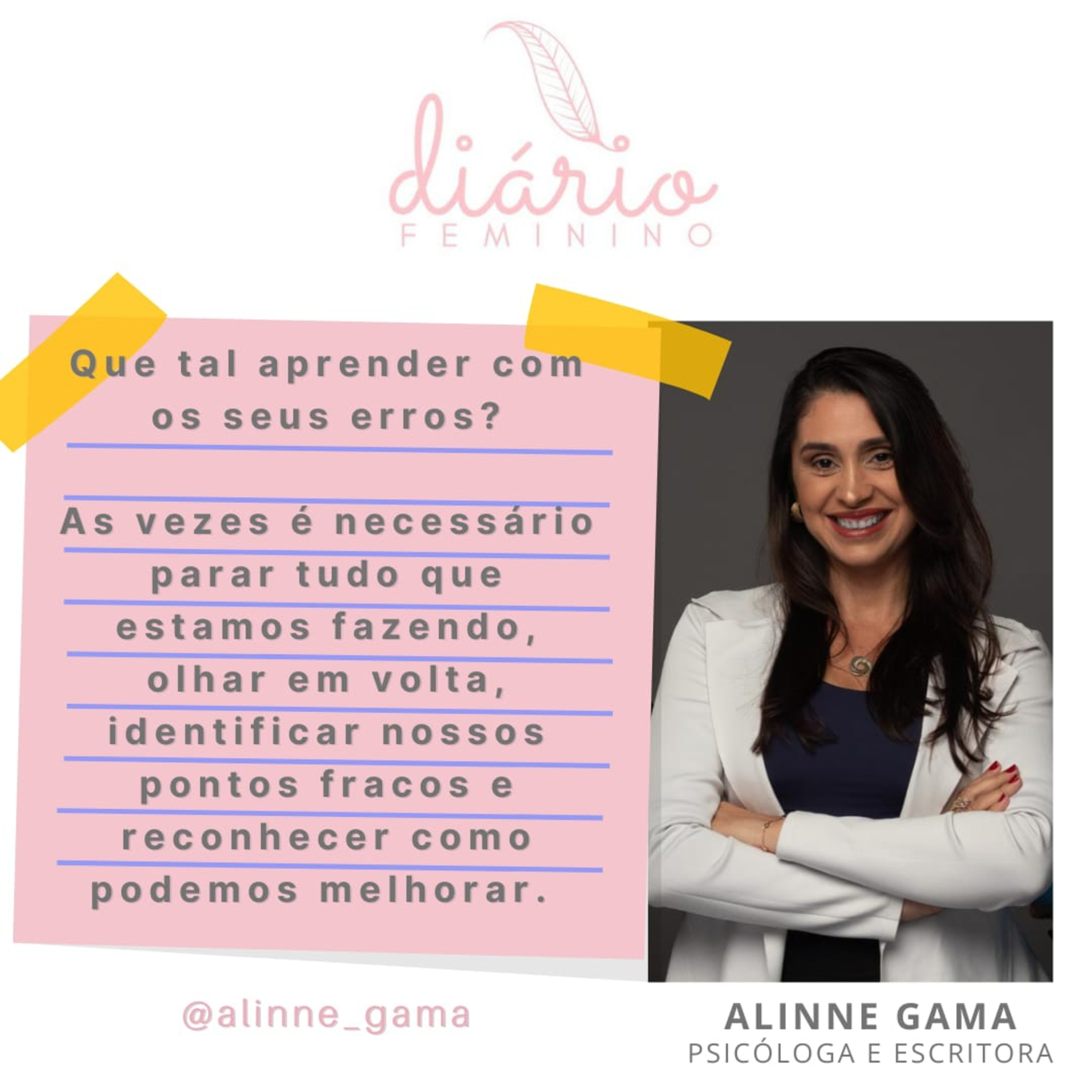 Diário Feminino : Alinne Gama - Psicóloga