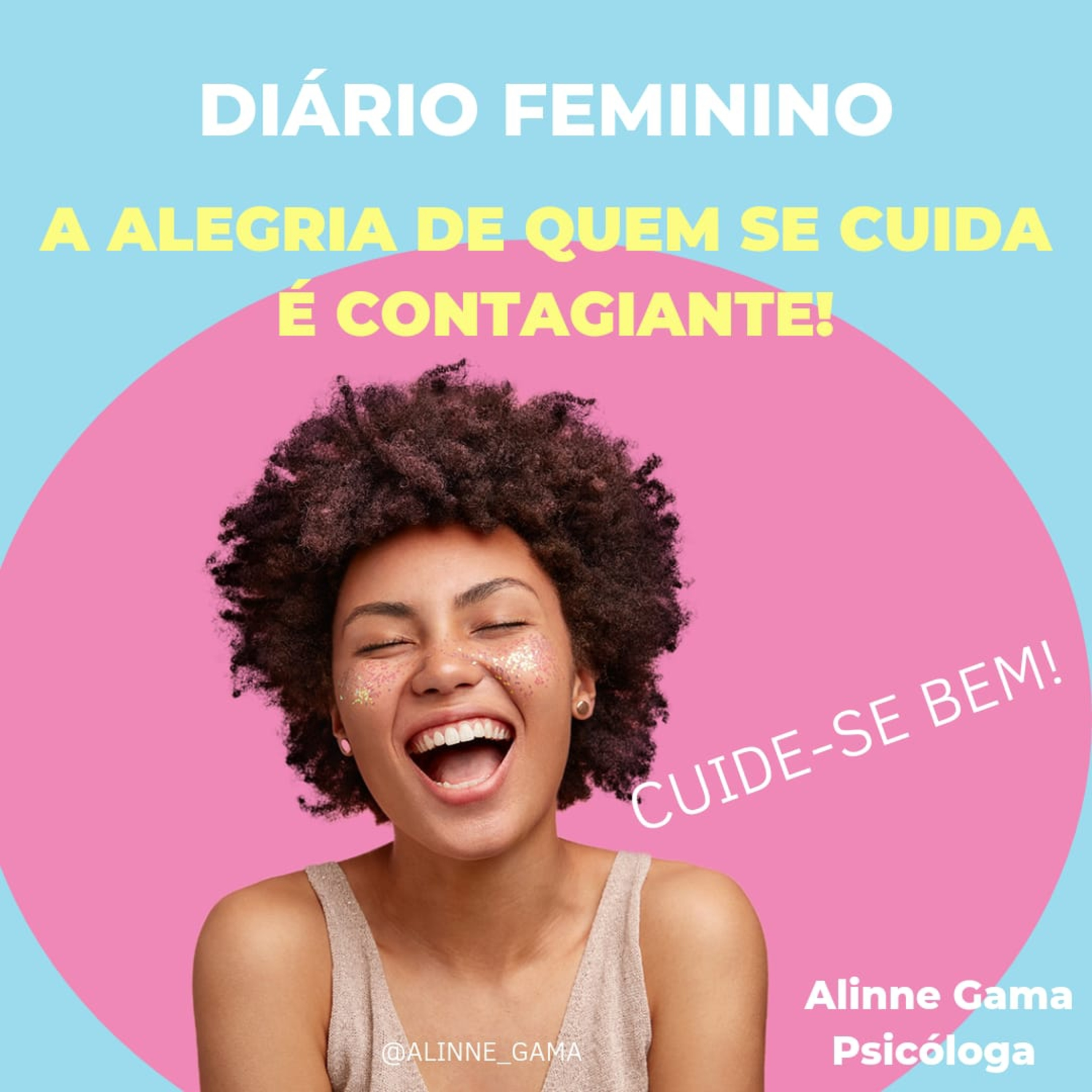 Diário Feminino : Alinne Gama - Psicóloga