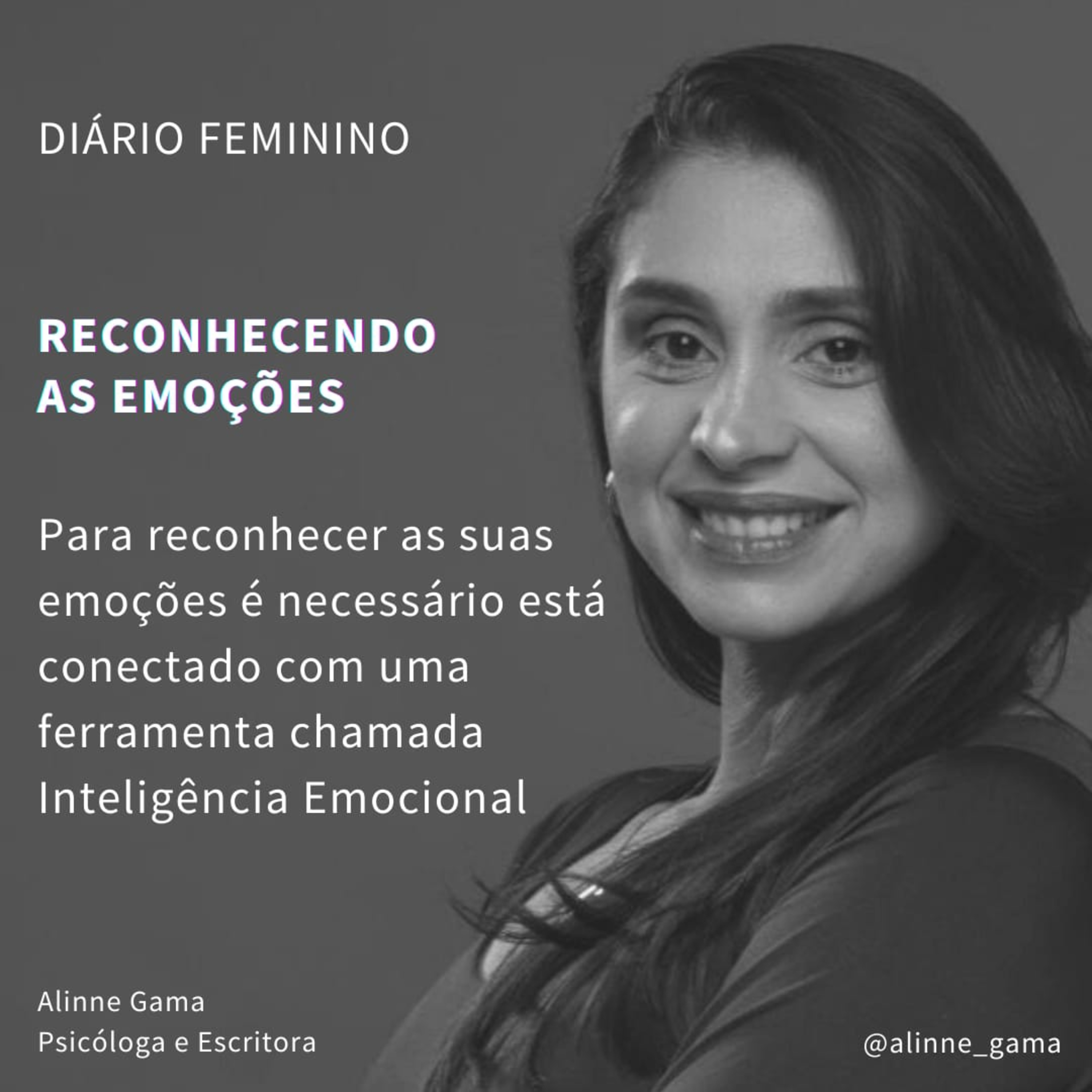 Diário Feminino : Alinne Gama - Psicóloga