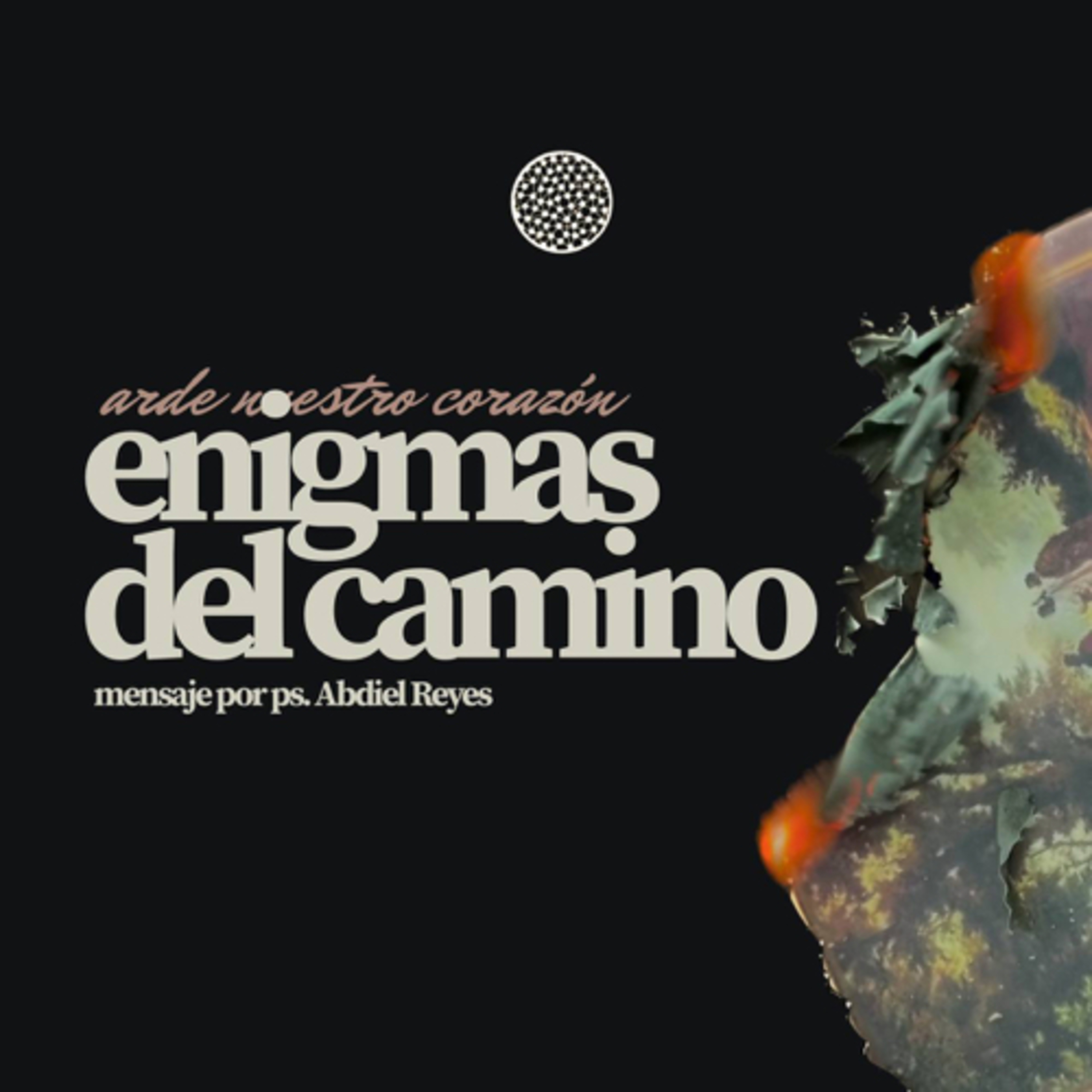 Enigmas del camino - Ps. Abdiel Reyes episode artwork