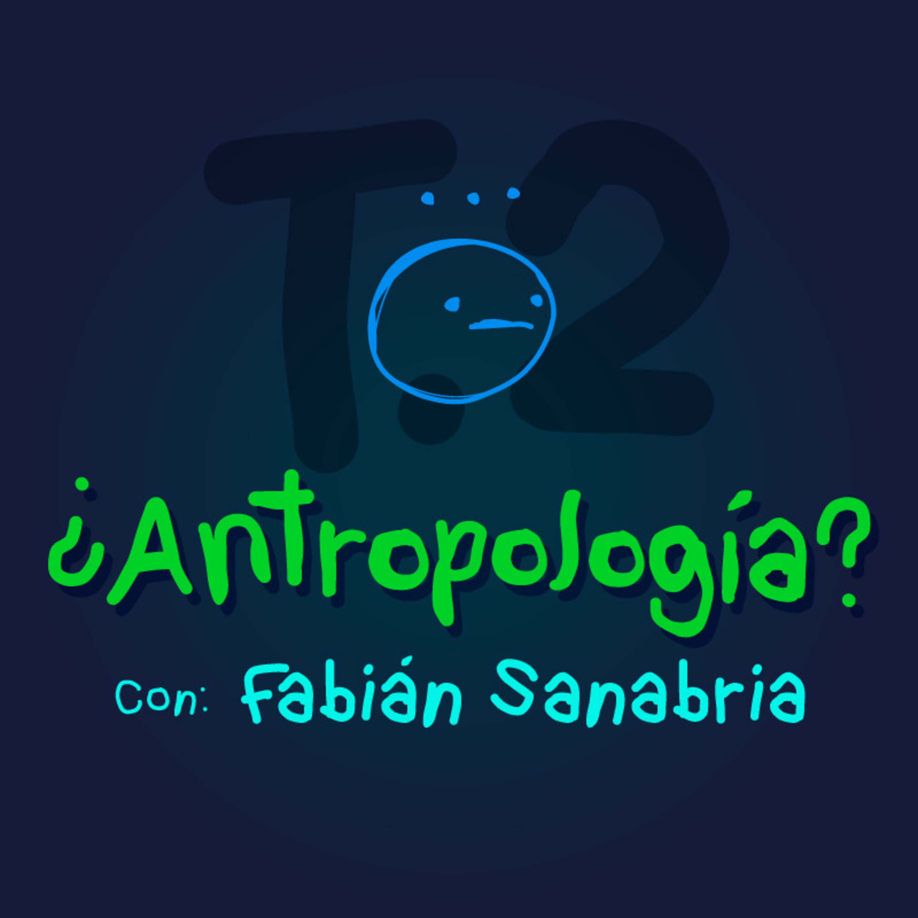 T2 - E1 - ¿Antropología? episode artwork