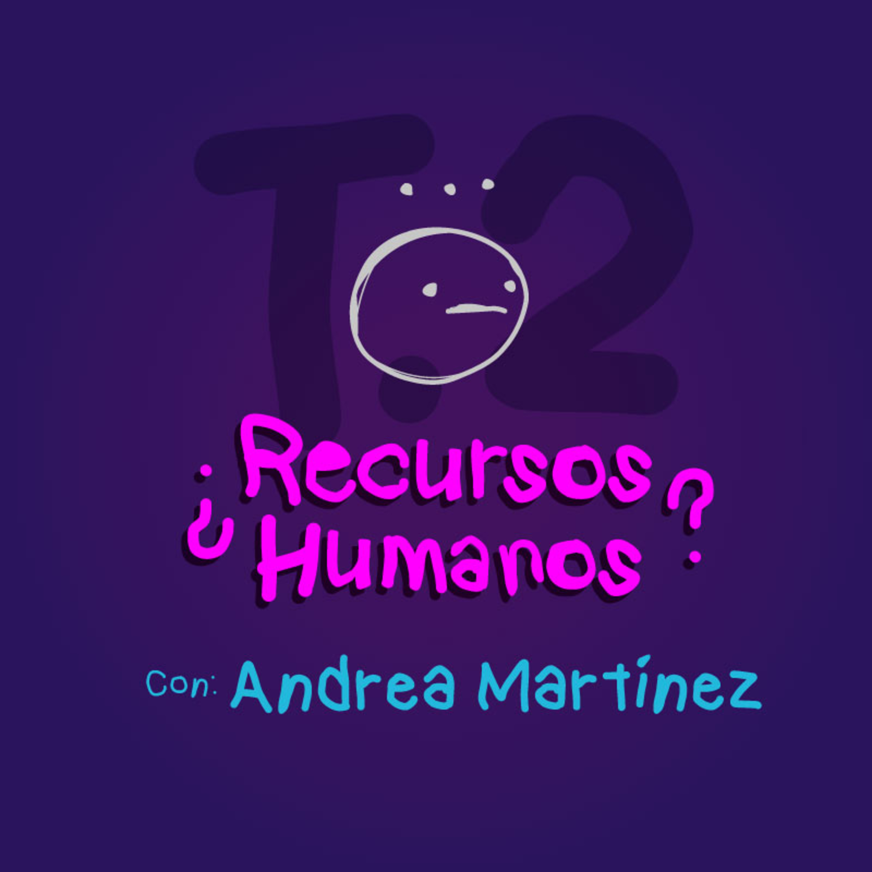 T2 - E4 - ¿Recursos humanos? episode artwork