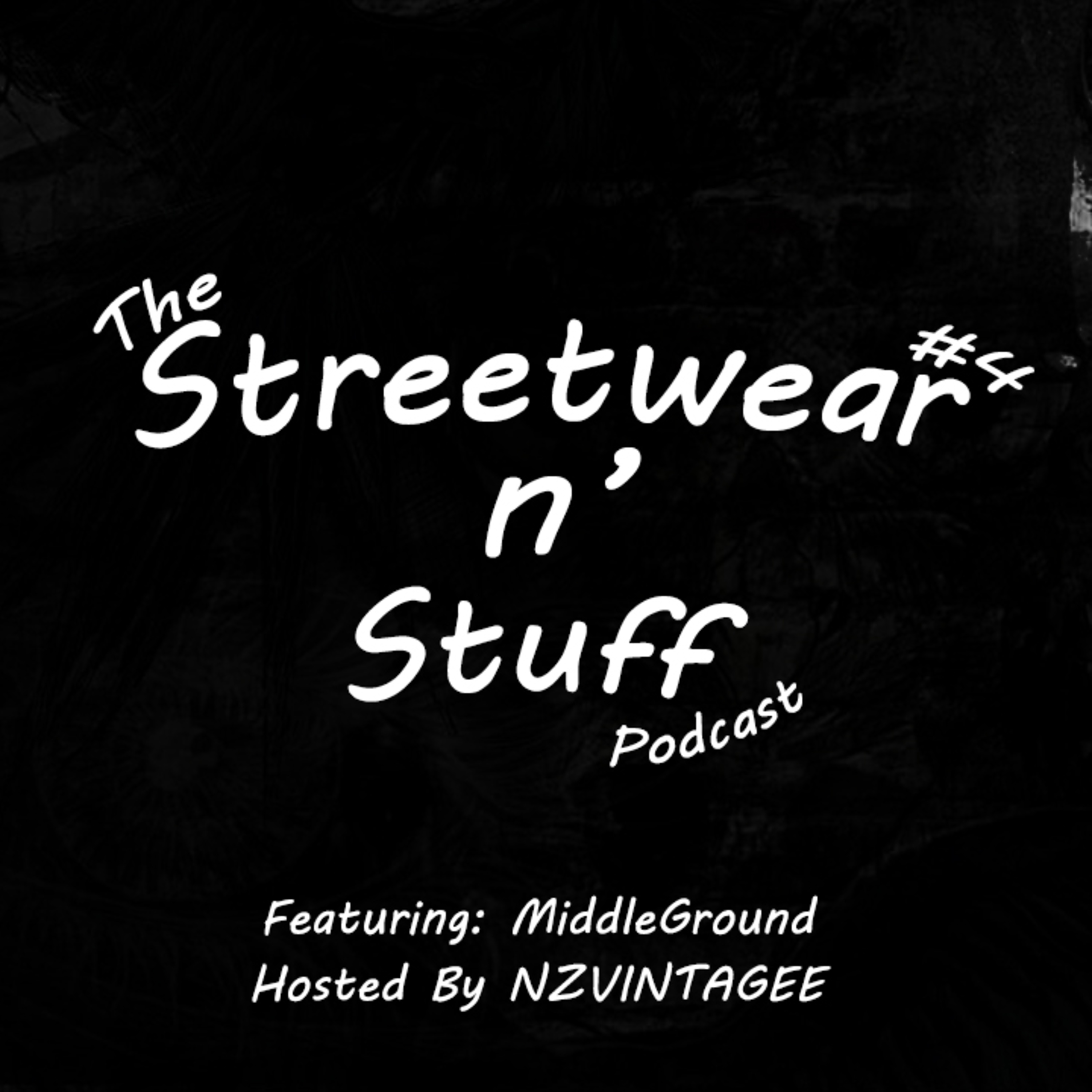 The Streetwear N' Stuff Podcast Episode #4: MiddleGround