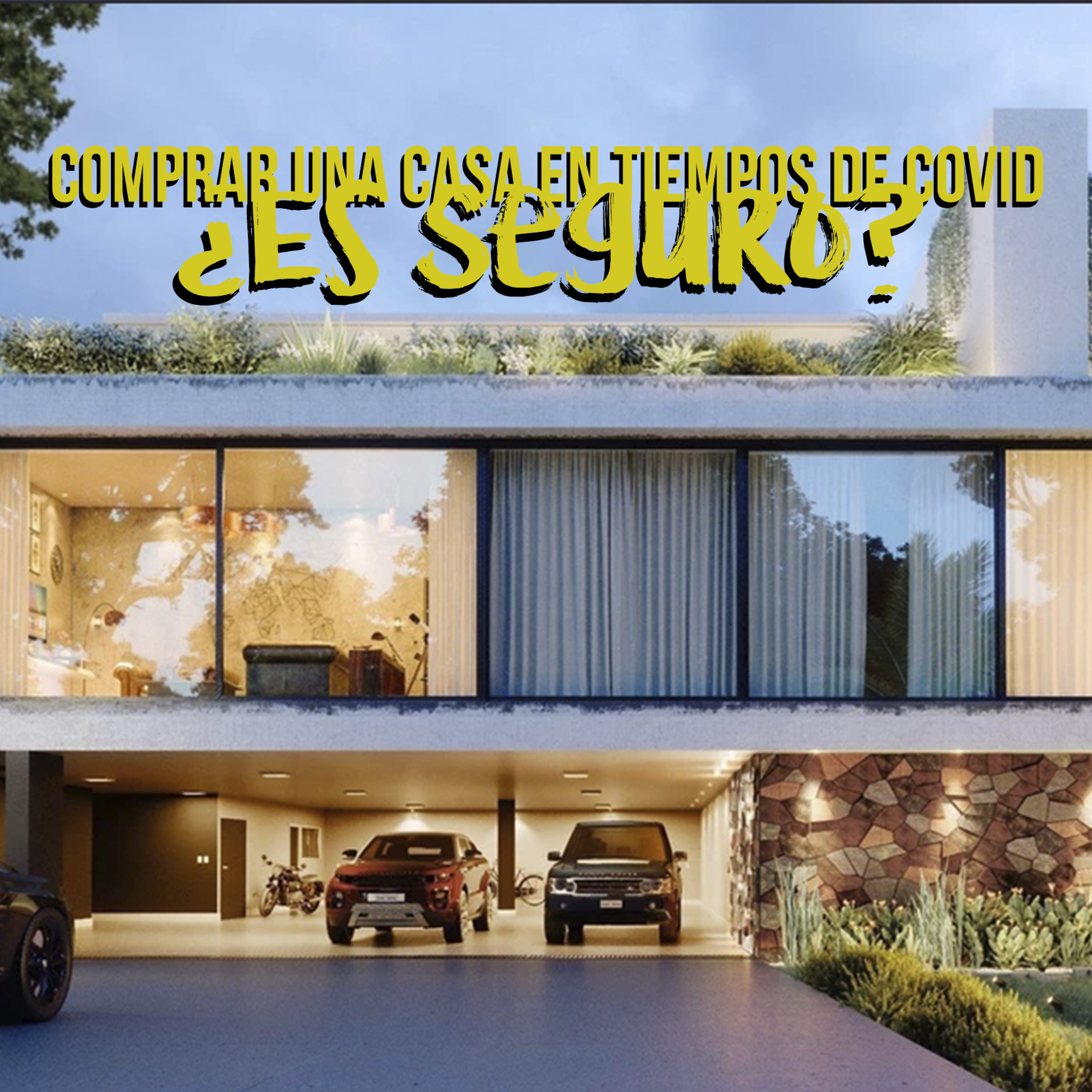 Comprar una casa en tiempos de Covid-19 [Ep 06]