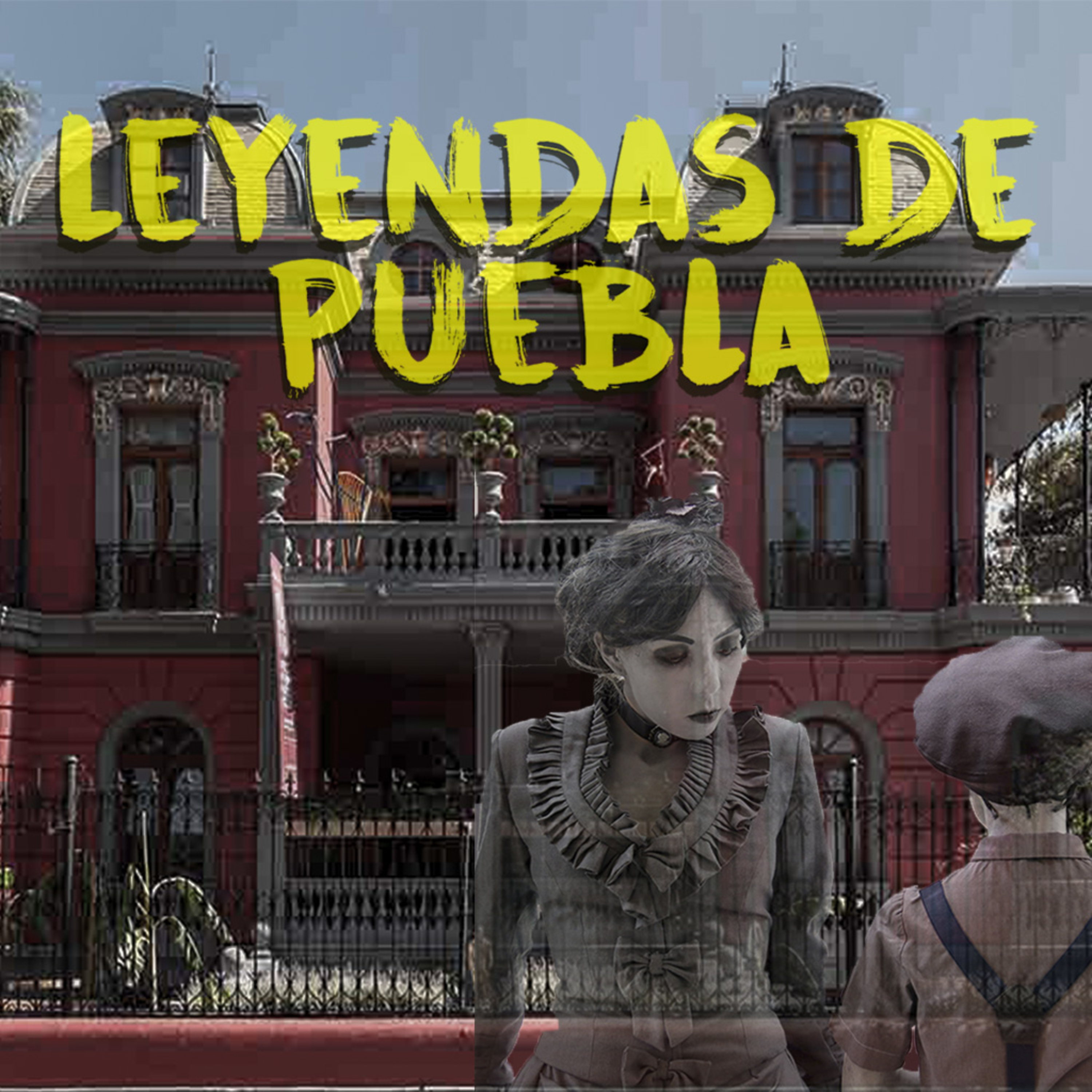 Leyendas de Puebla [Ep 10]
