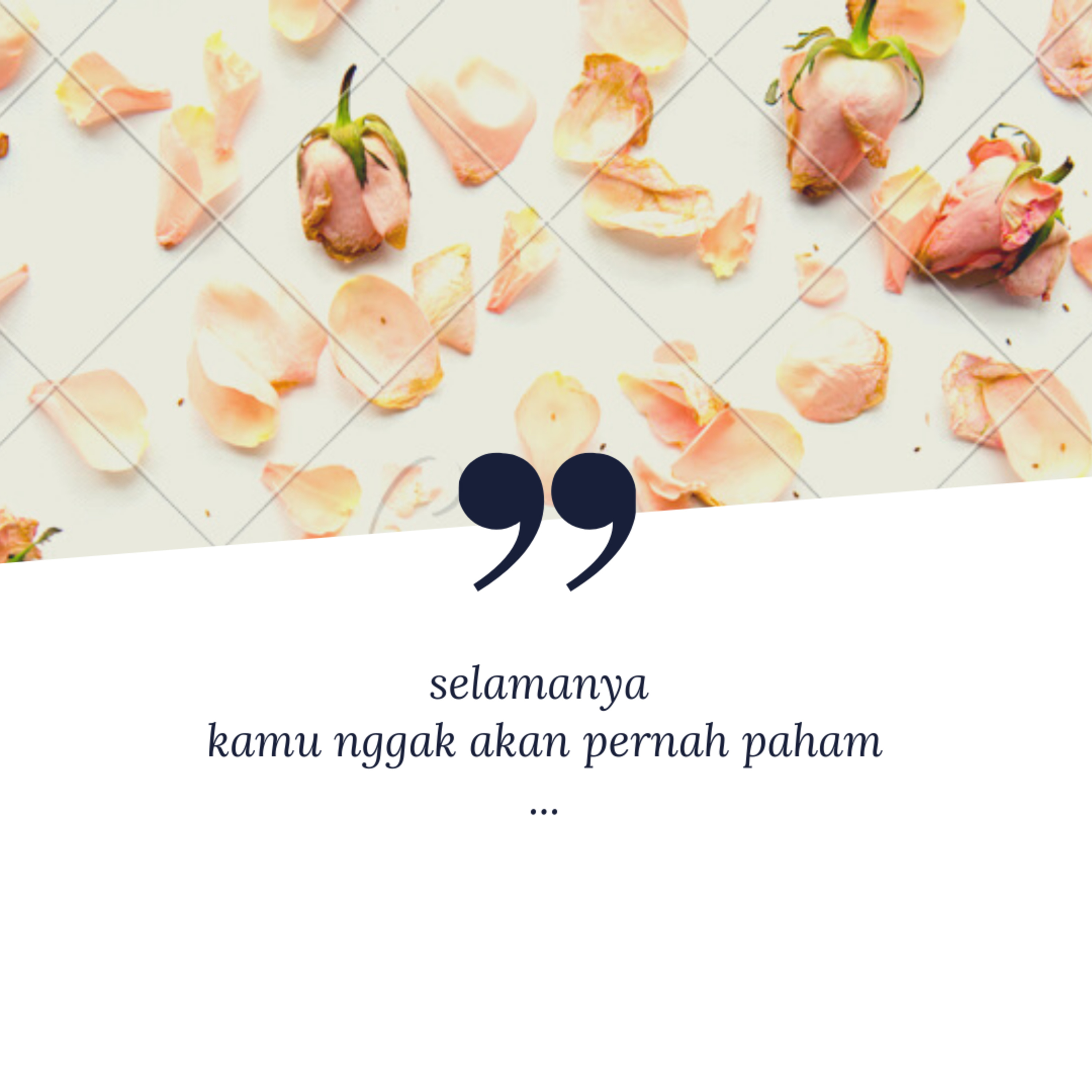 Selamanya Kamu Nggak Akan Pernah Paham