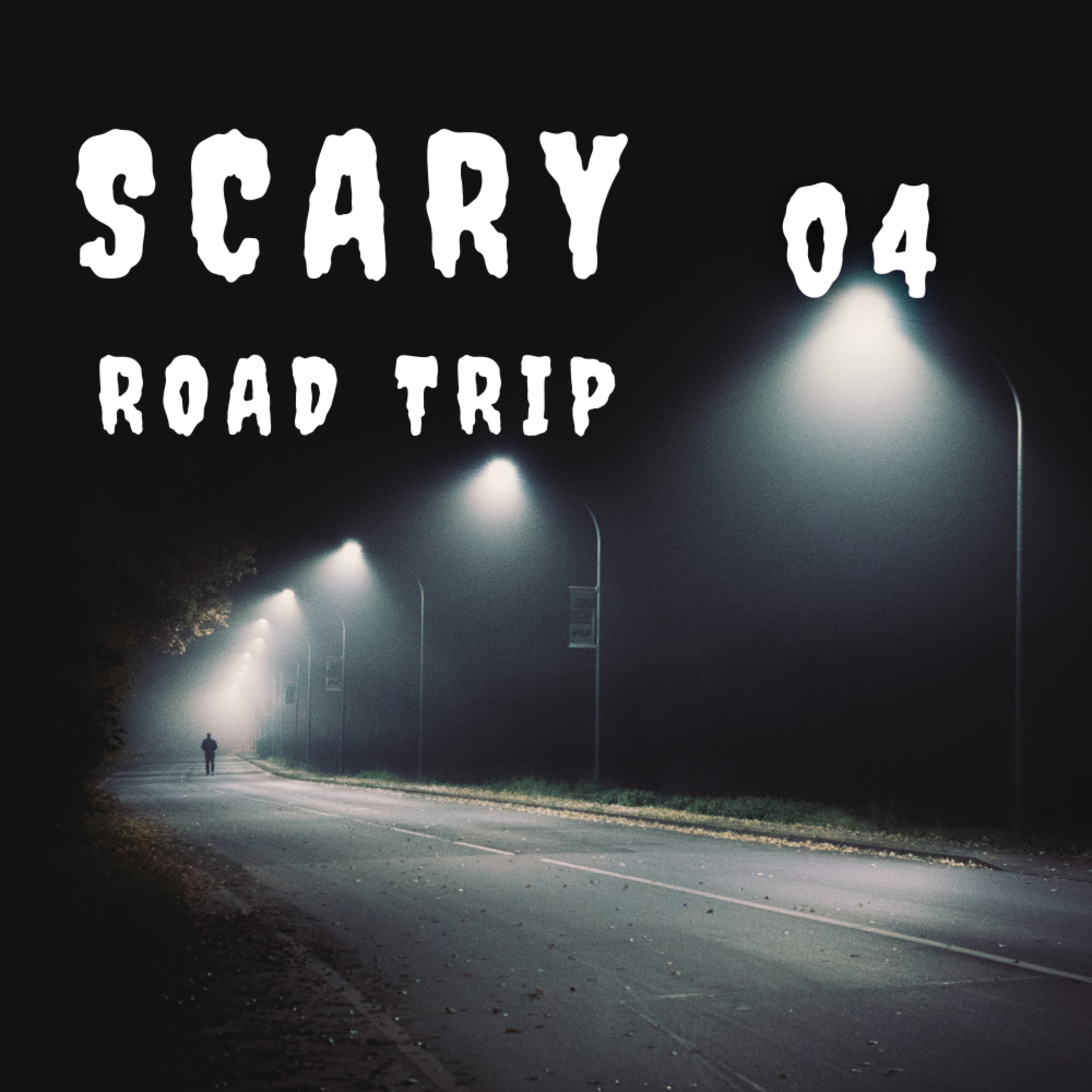 Scary Road Trip - Episode 04