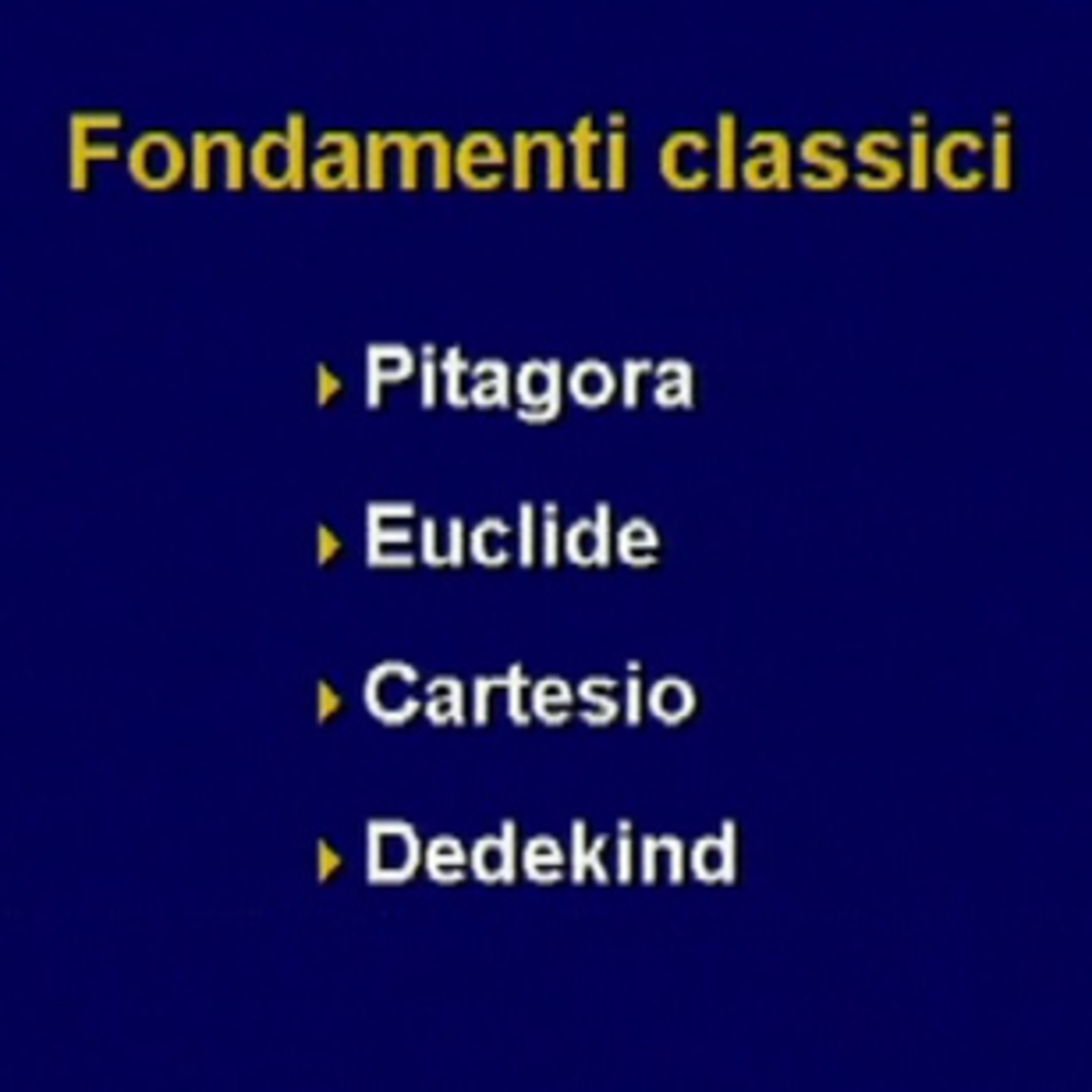 20. Un secolo di fondamenti (Filosofia della matematica) - Consorzio Interuniversitario Nettuno -