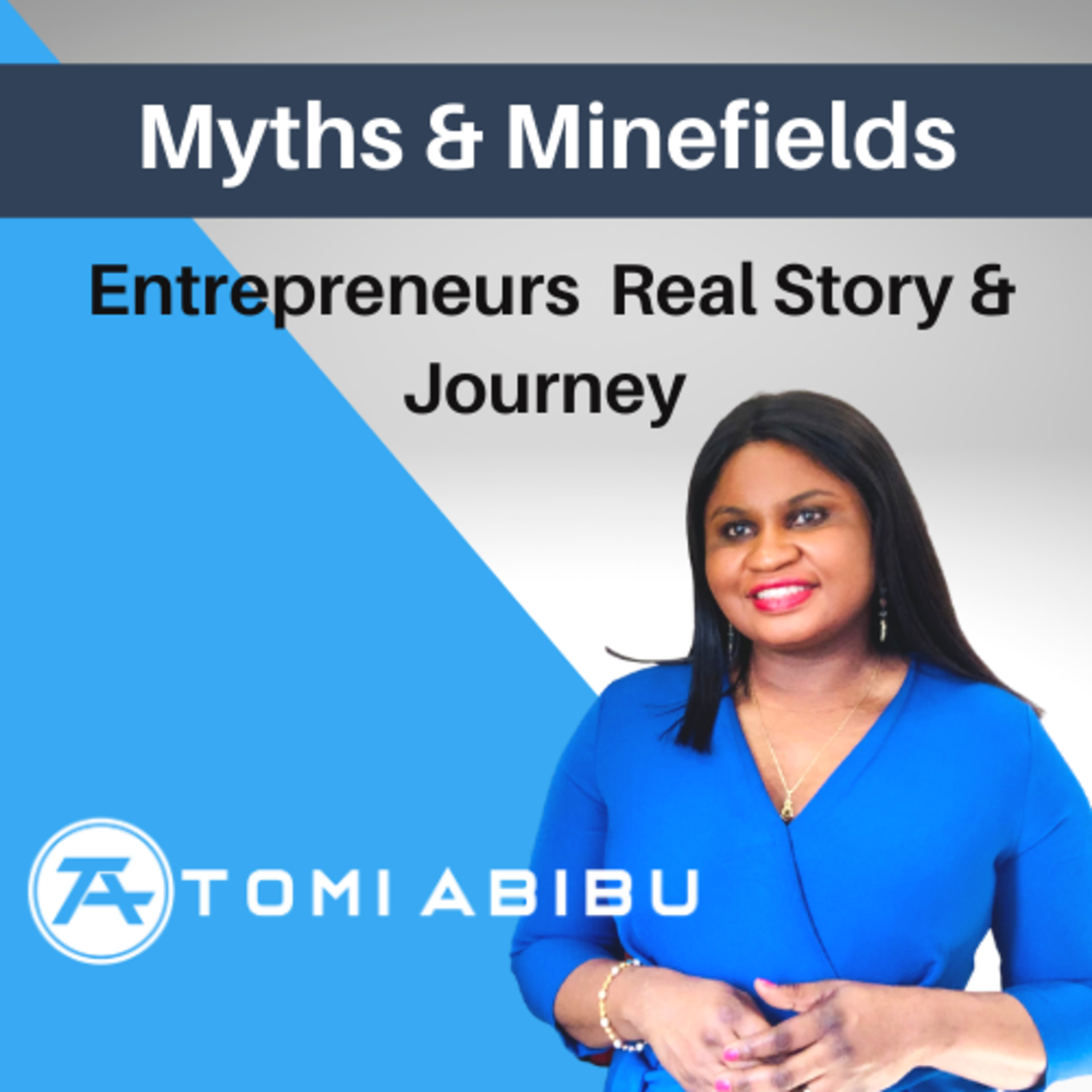 Myths & Minefields Talk Show | Entrepreneurs Real Stories & Journey
