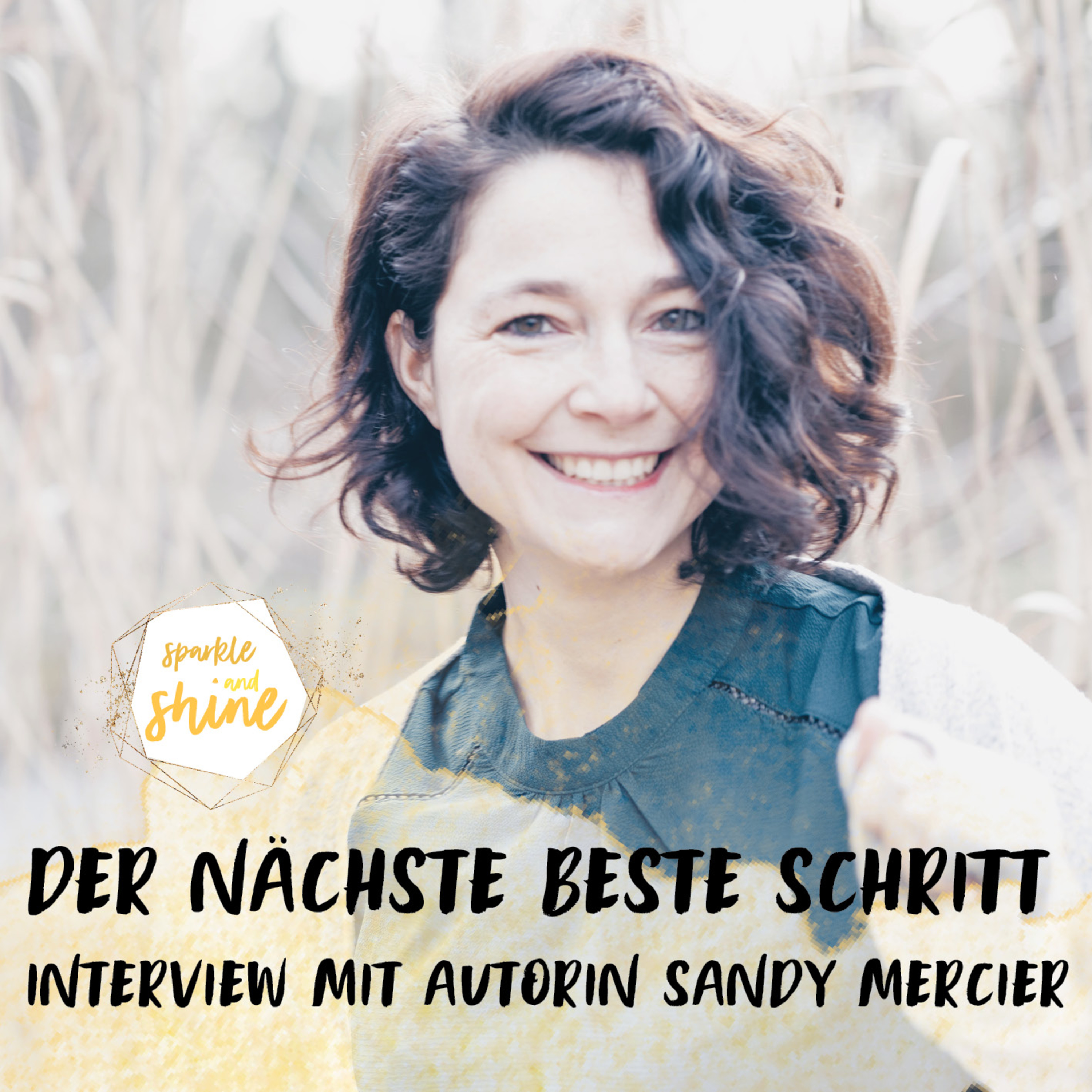 92 // Der nächste beste Schritt - Interview mit Autorin Sandy Mercier  episode artwork