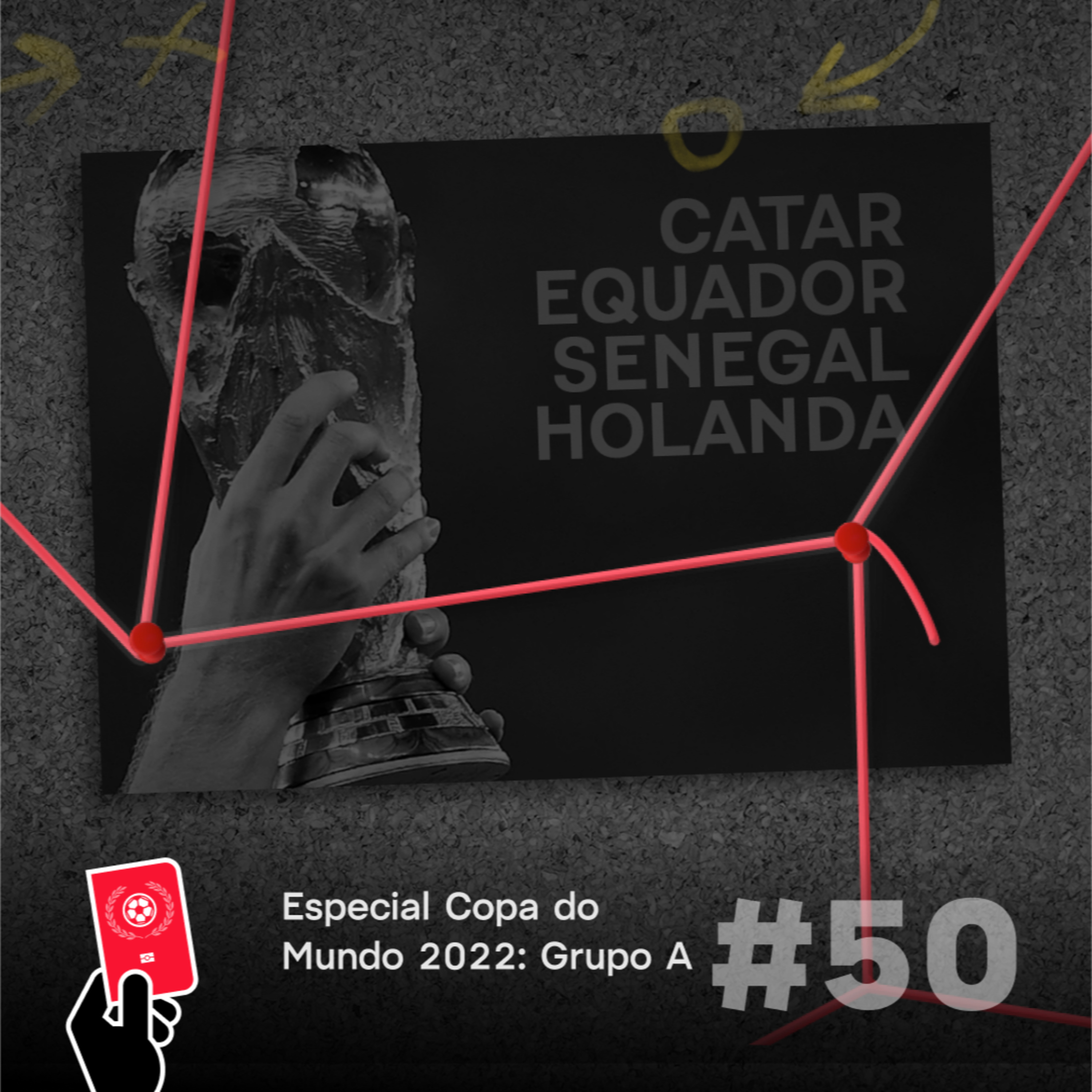 Especial Copa do Mundo 2022: Grupo A (Catar, Equador, Senegal e Holanda) - Copa Além da Copa #50 episode artwork