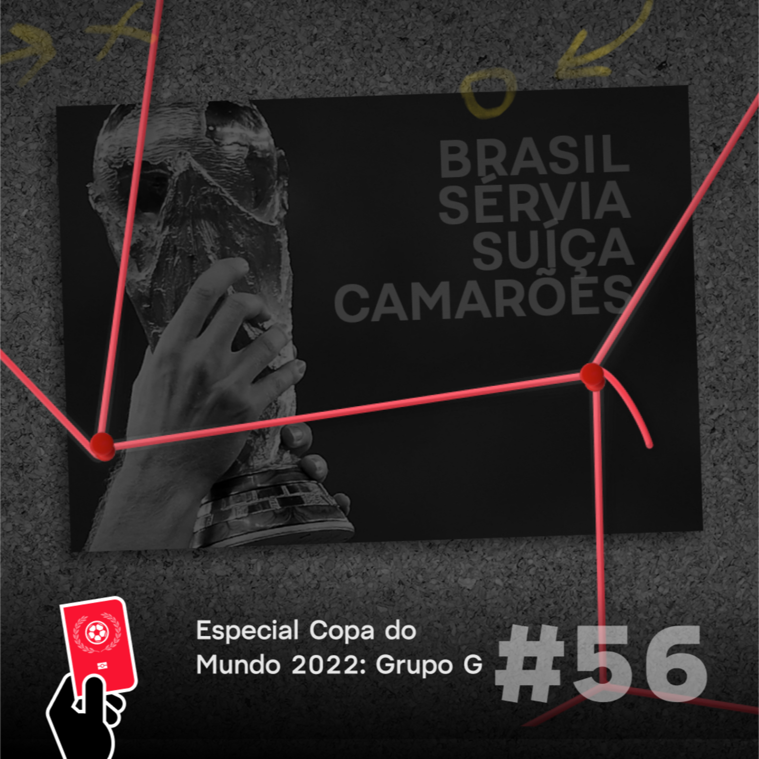 Especial Copa do Mundo 2022: Grupo G (Brasil, Sérvia, Suíça e Camarões) - Copa Além da Copa #56 episode artwork