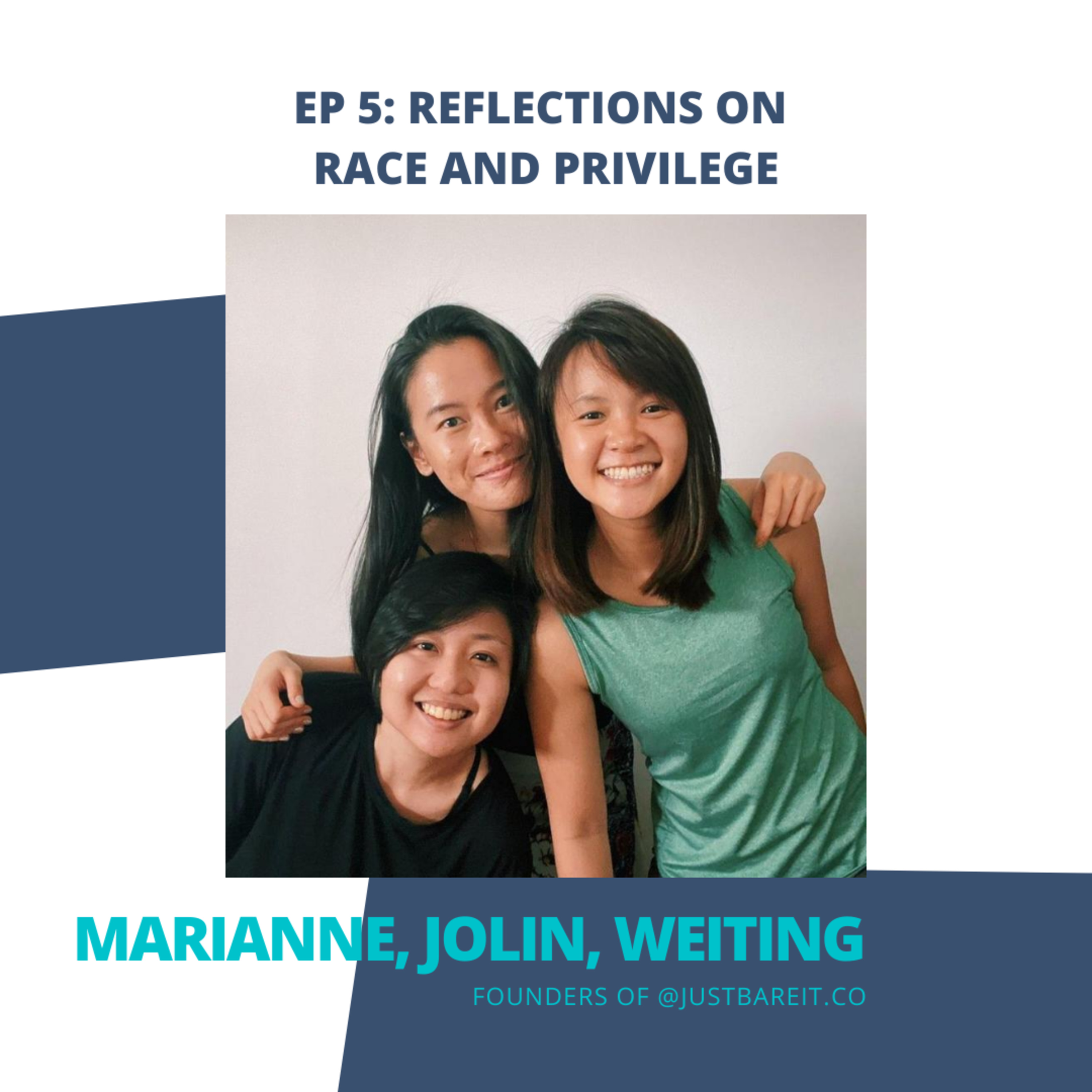 Ep 5: Reflections on Race and Privilege
