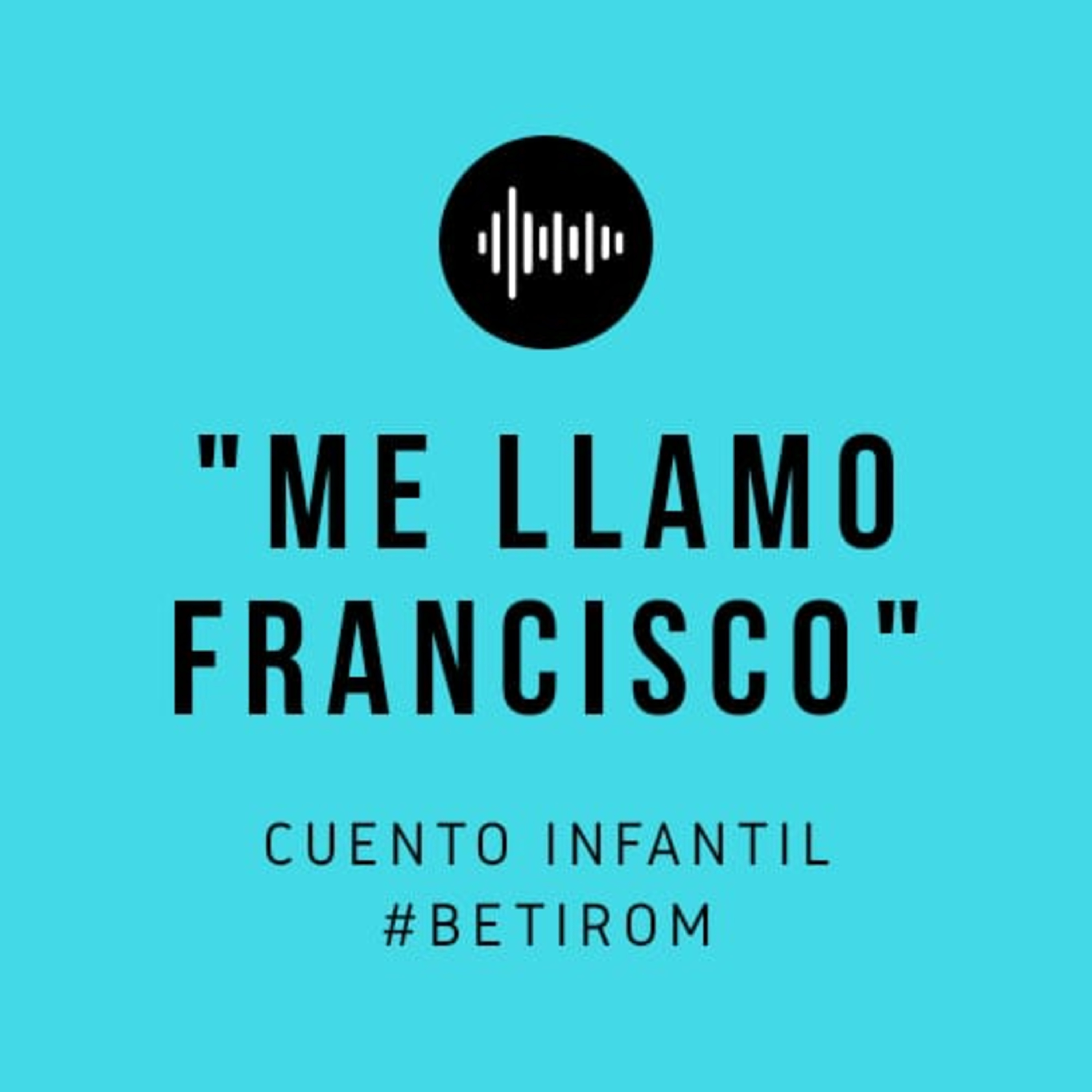Me llamo Francisco