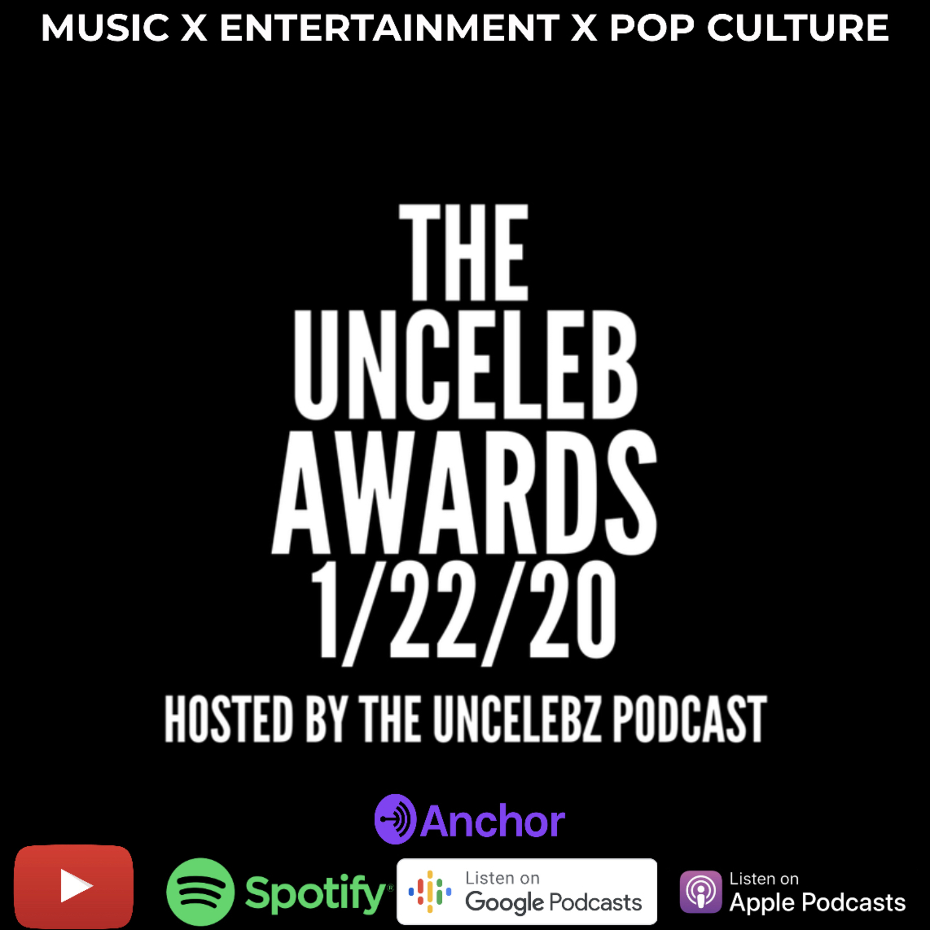 The 3rd Annual UnCeleb Awards! | The UnCelebz Podcast Ep. 87