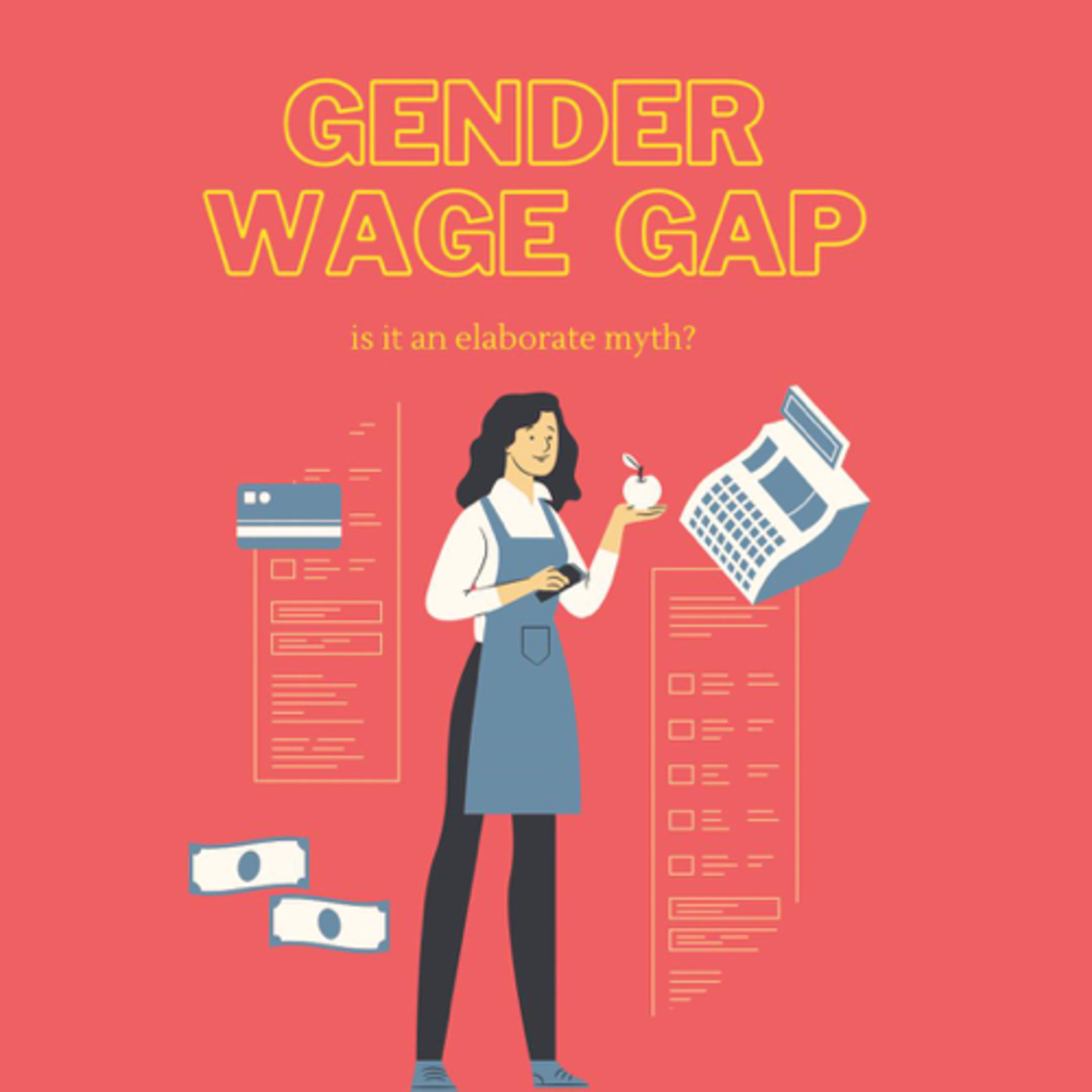 Gender Wage Gap: Is it a Myth?
