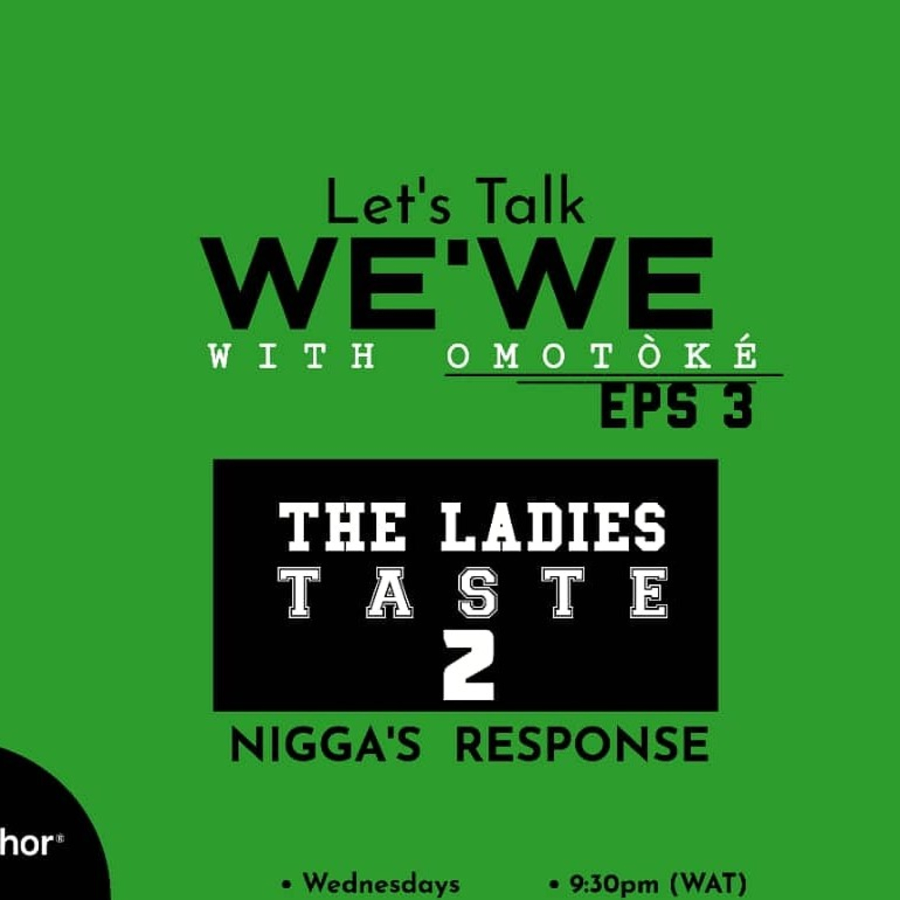 LET'S TALK WE"WE EPS 3 (Ladies taste 2) feat Daniel episode artwork