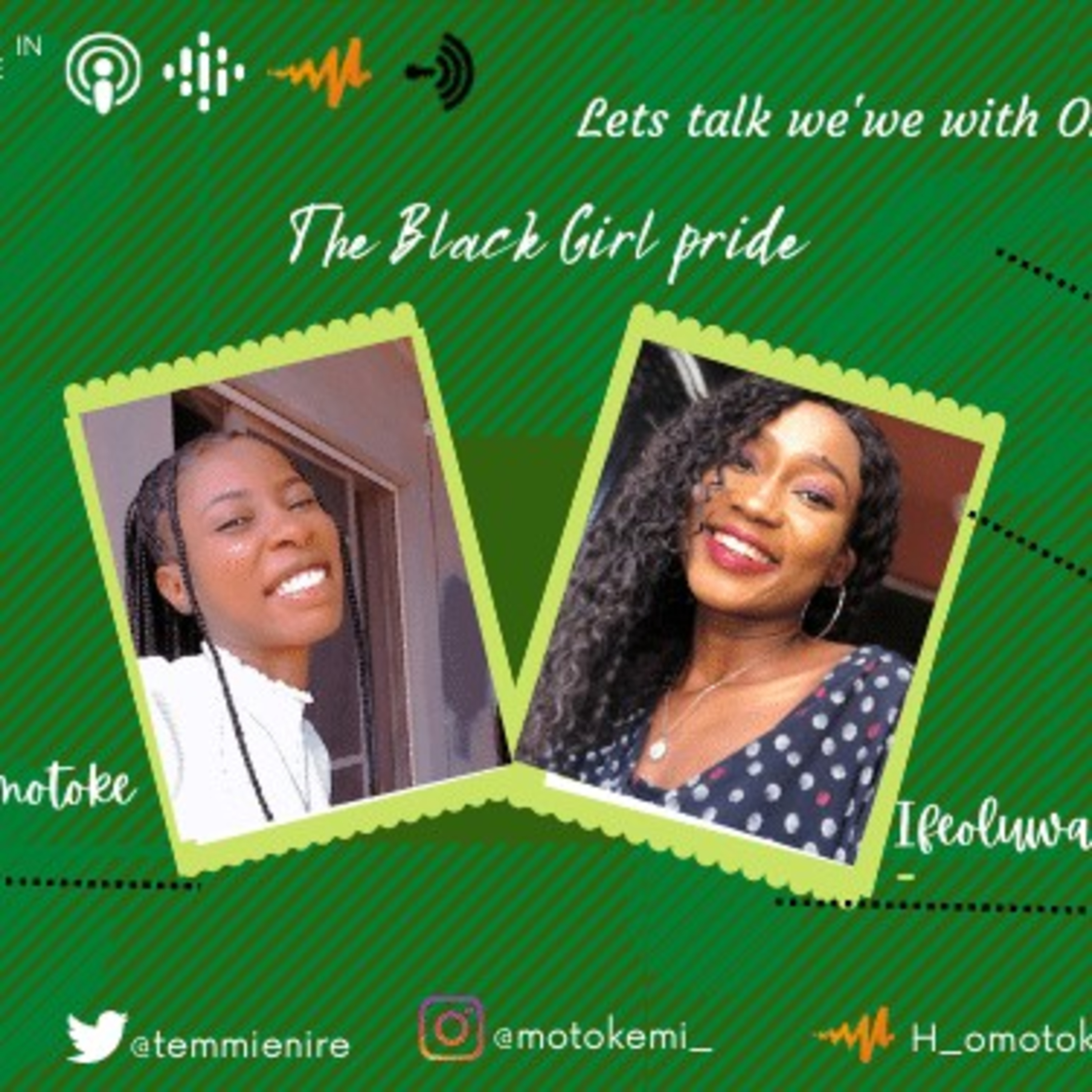 LETS TALK we"we with Omotoke (The Black girl Pride) feat Ifeoluwapo episode artwork