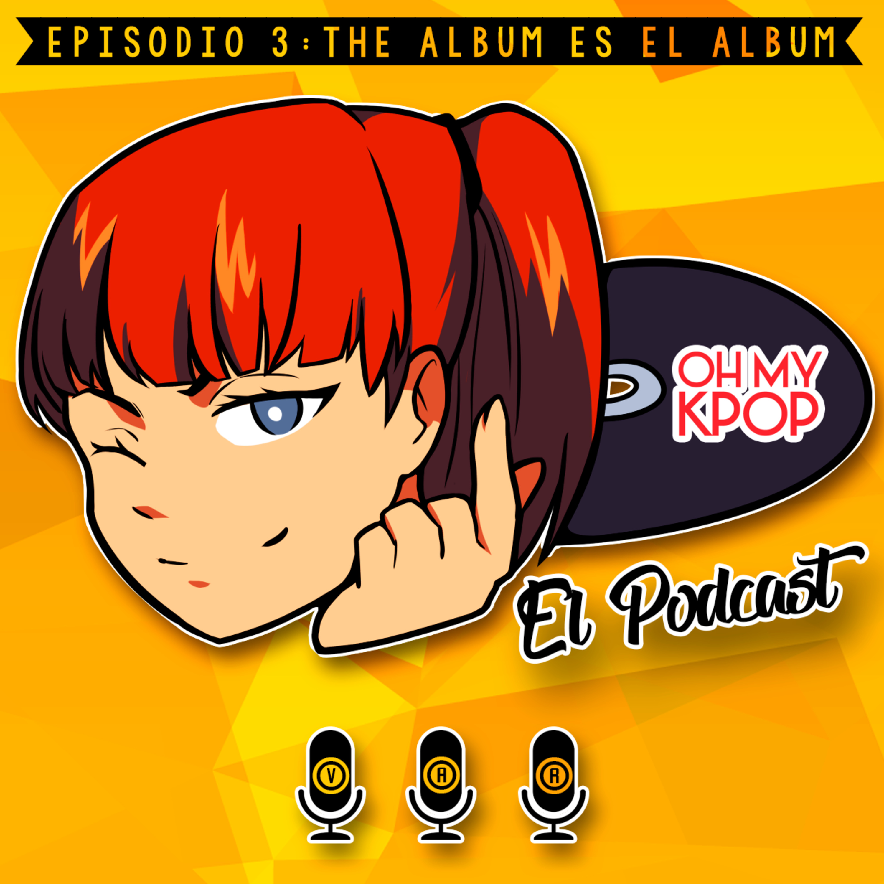 Ep. 3: THE ALBUM es EL ALBUM