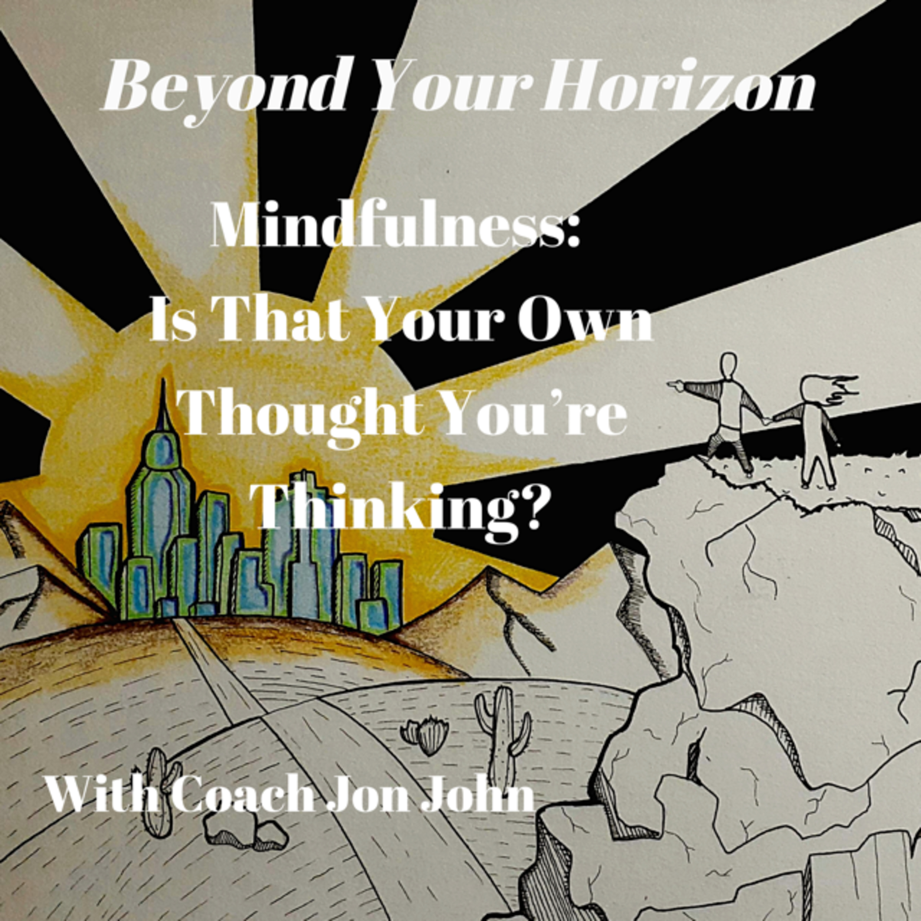 Beyond Your Horizon
