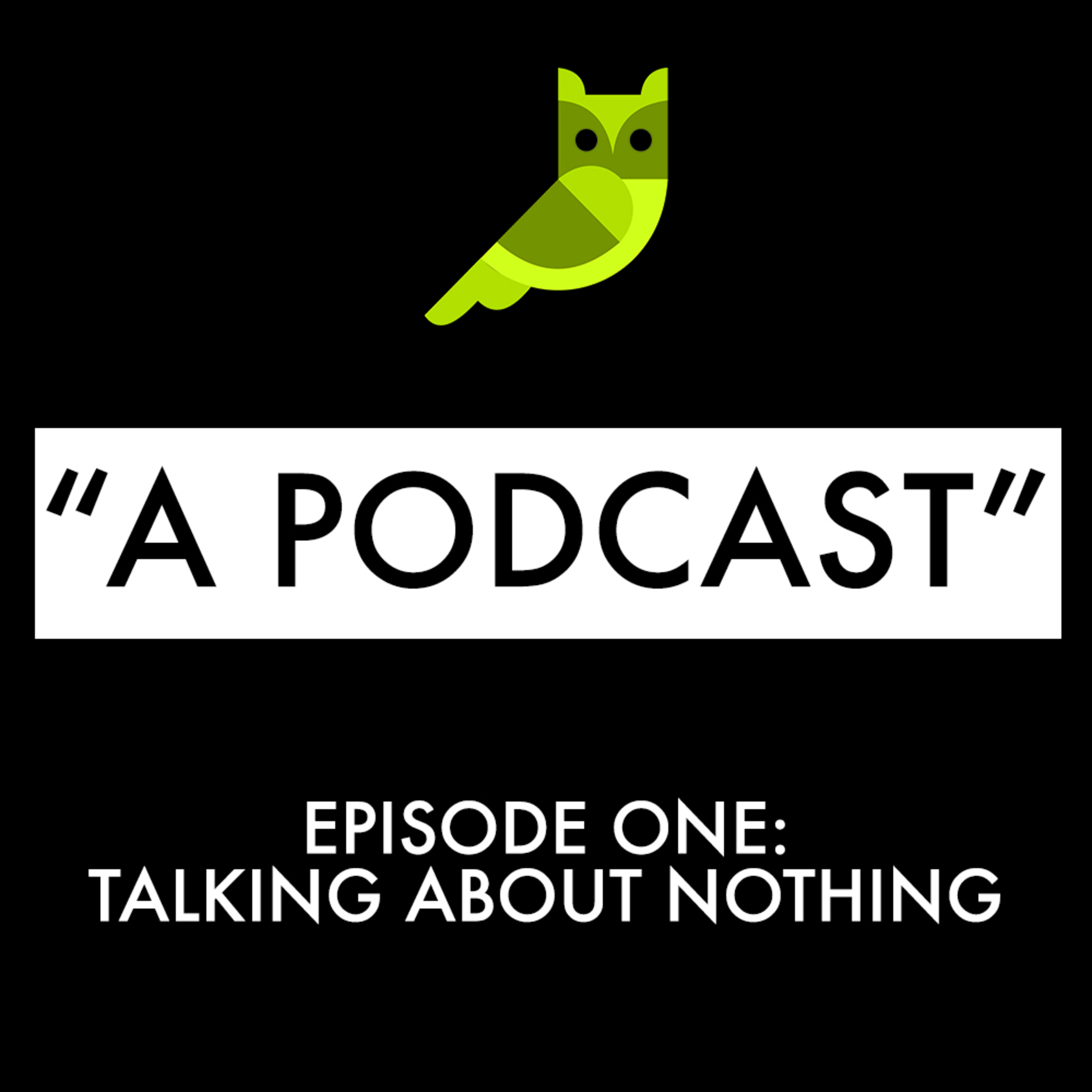 Talking about Nothing- Episode One episode artwork