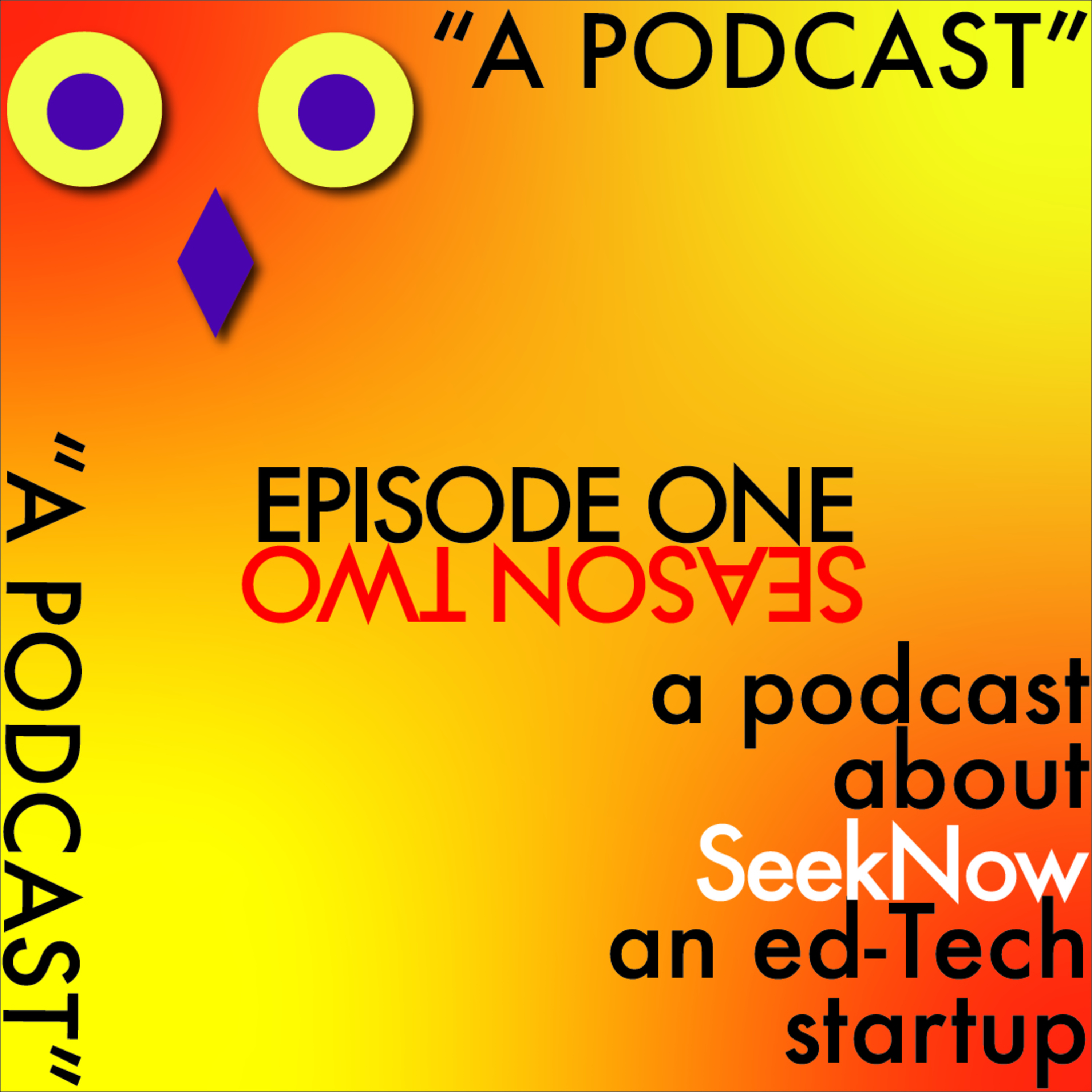 Episode 1: (What will) SeekNow (do) in 2019