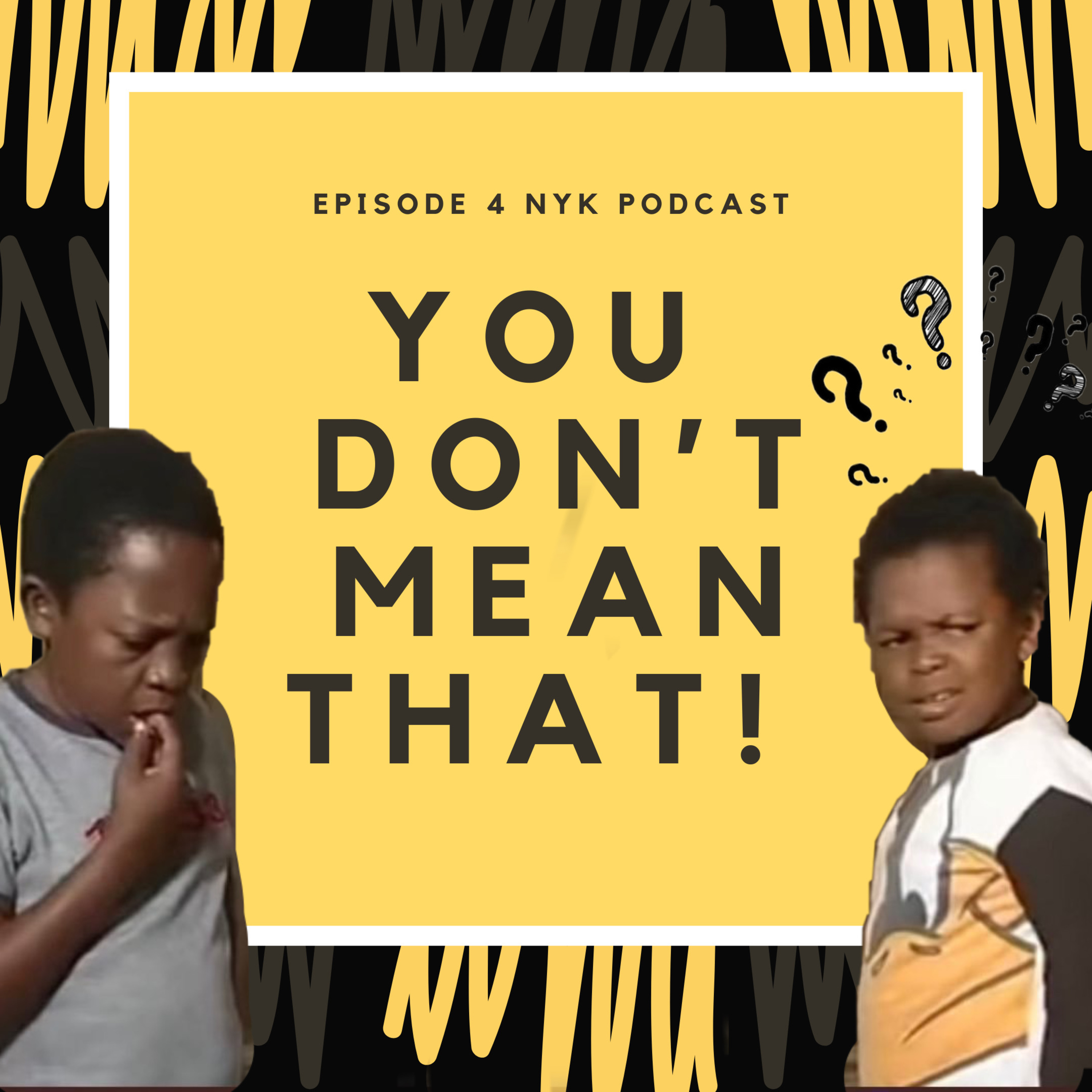You Don't Mean That episode artwork