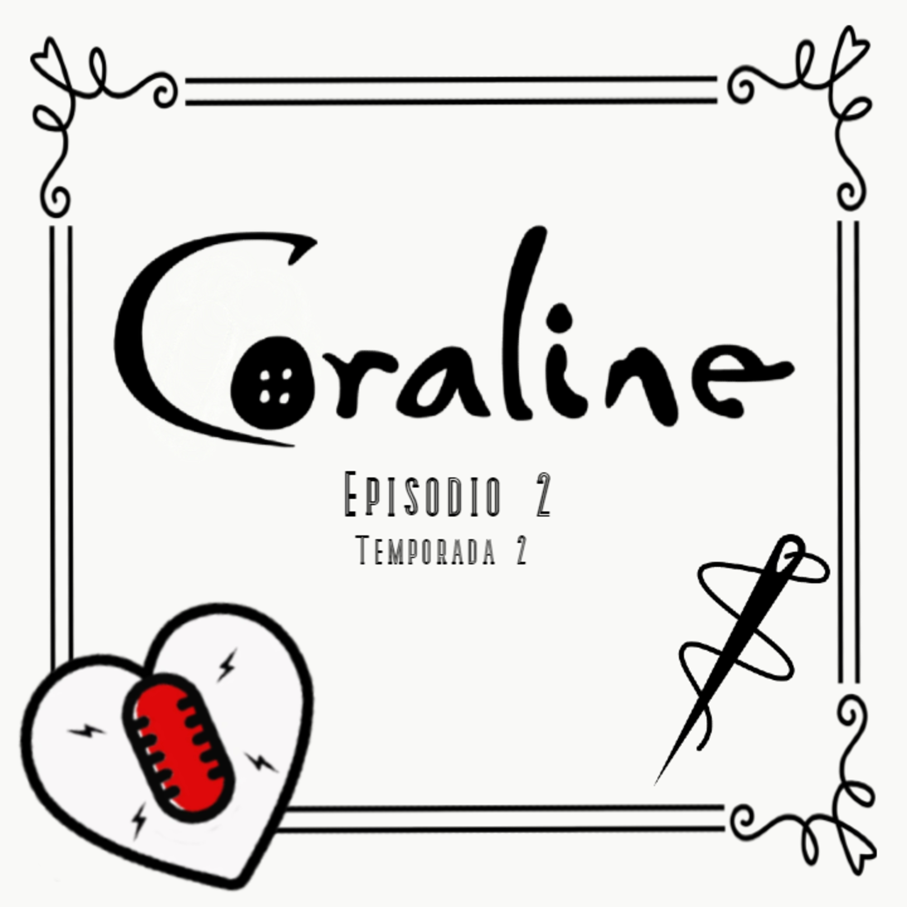 Coraline- Episodio 2 episode artwork