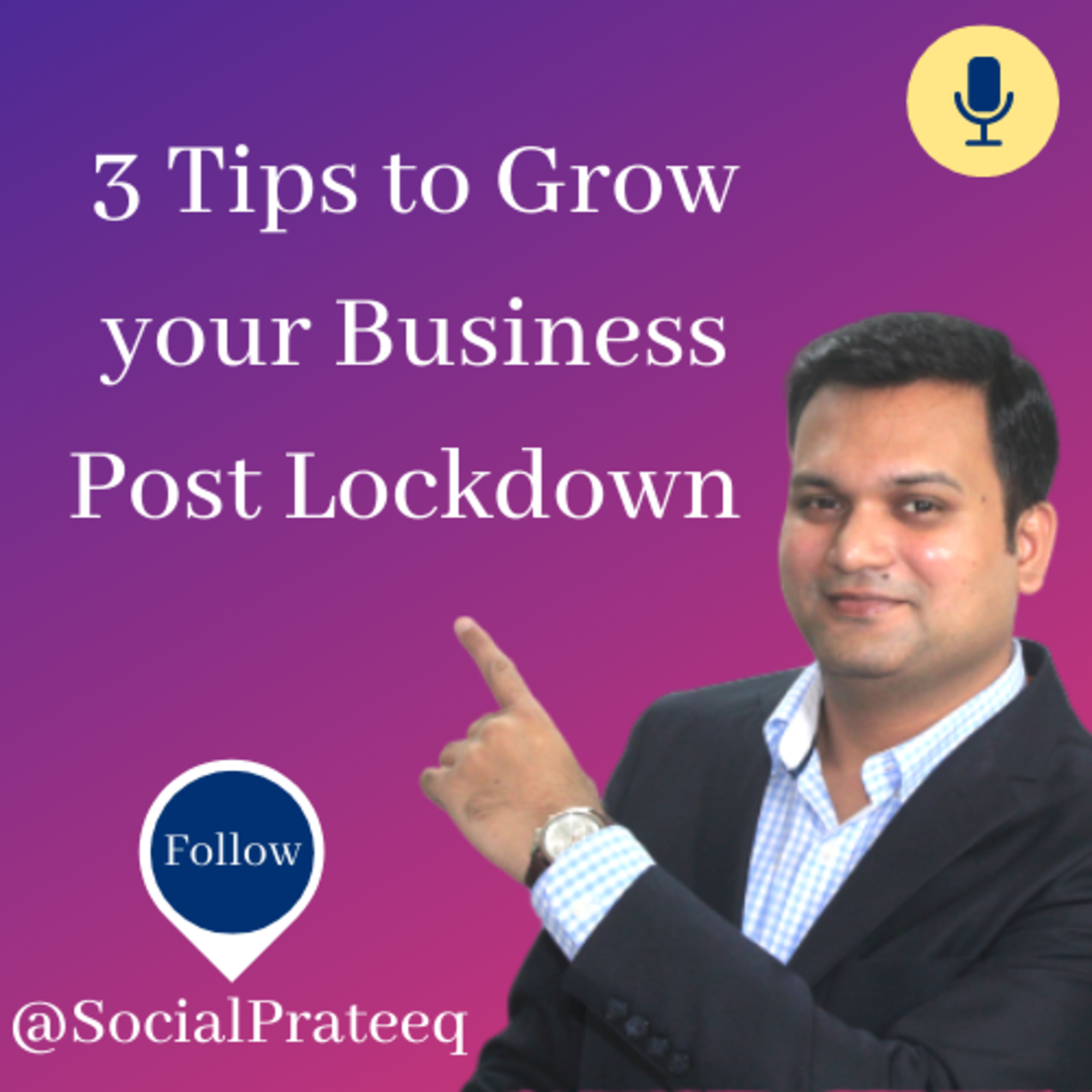 3 Proven Tips to Revive Business Post Lockdown by Social Prateeq  episode artwork