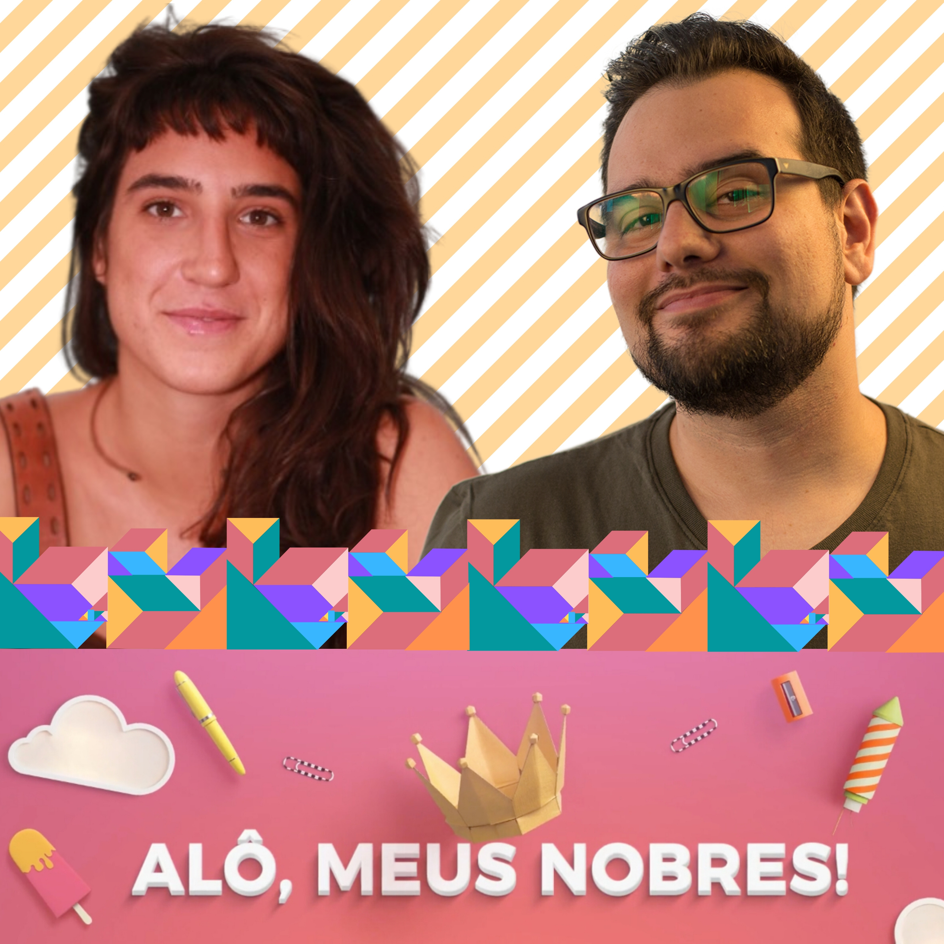 Alô, meus nobres!