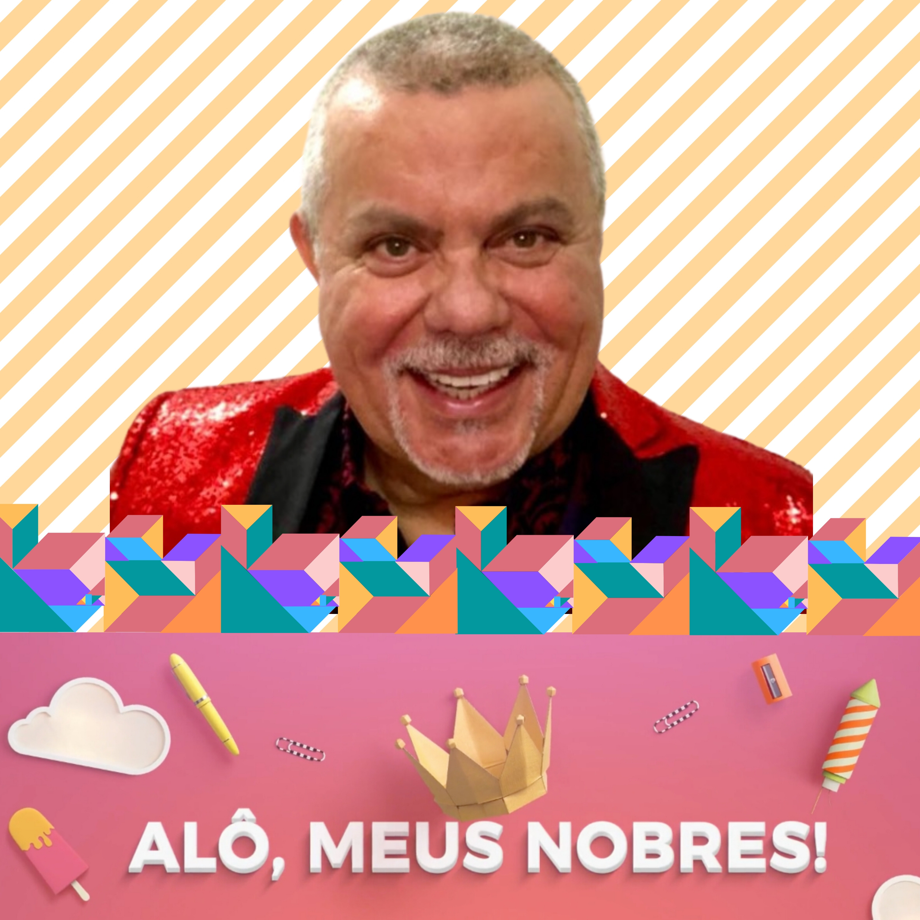 Alô, meus nobres!