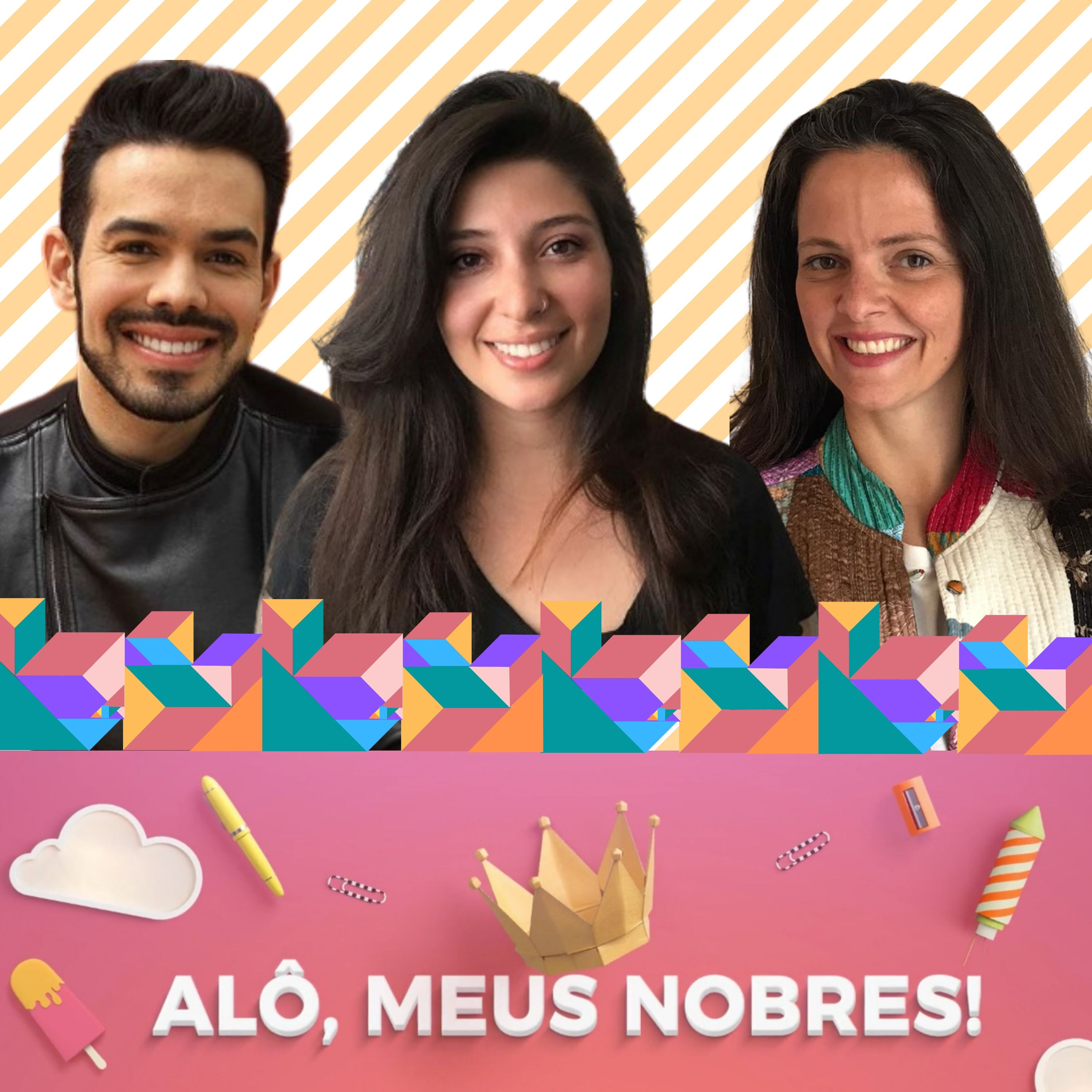 Alô, meus nobres!