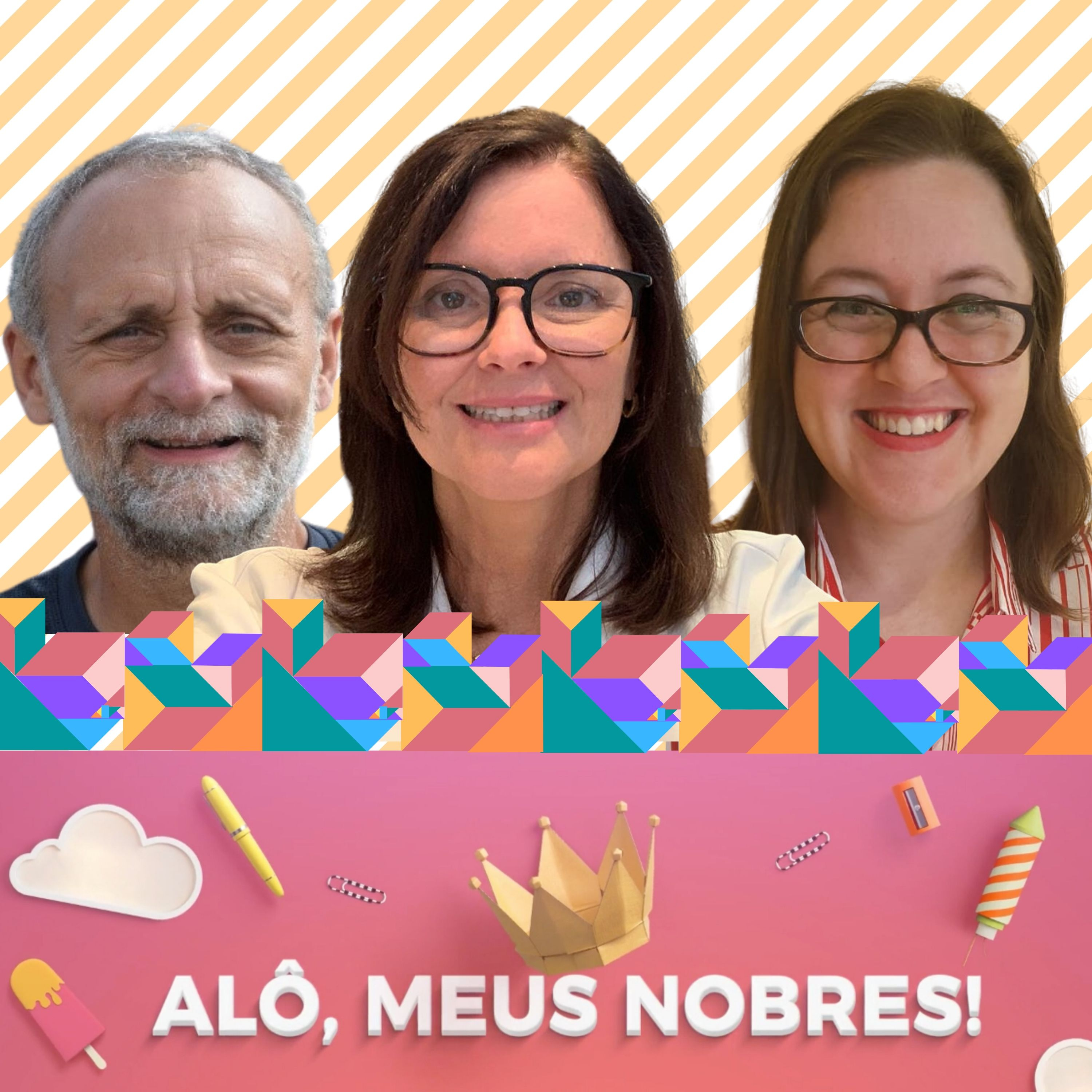 Alô, meus nobres!