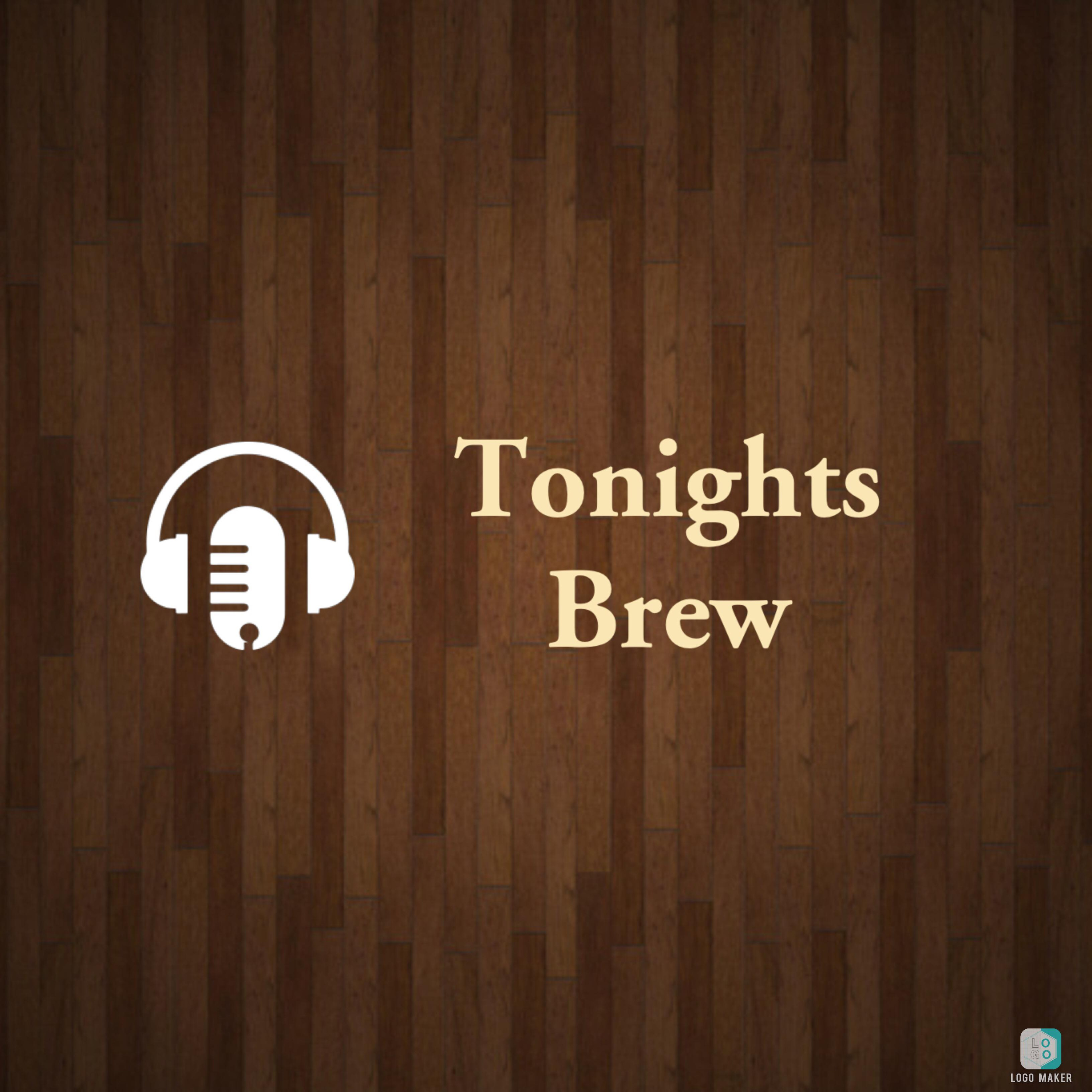 Tonights brew