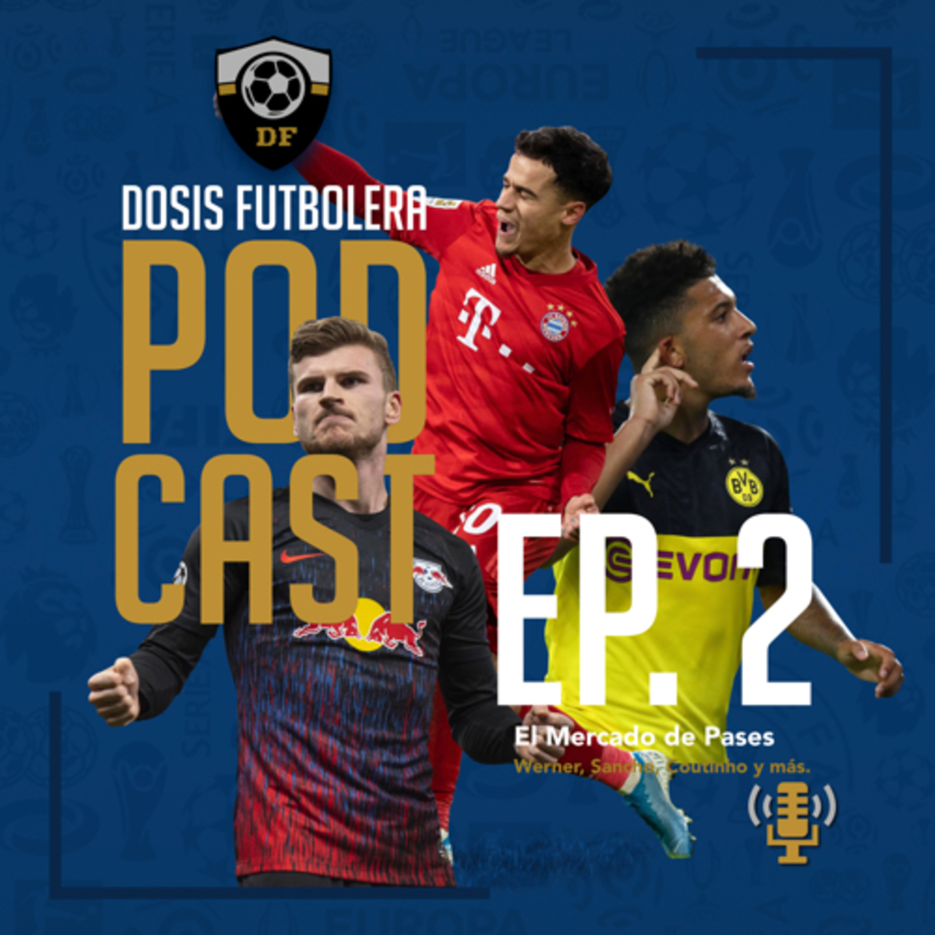 T1, E2: Werner, Sancho, Coutinho y un mercado que ya empezó a andar episode artwork
