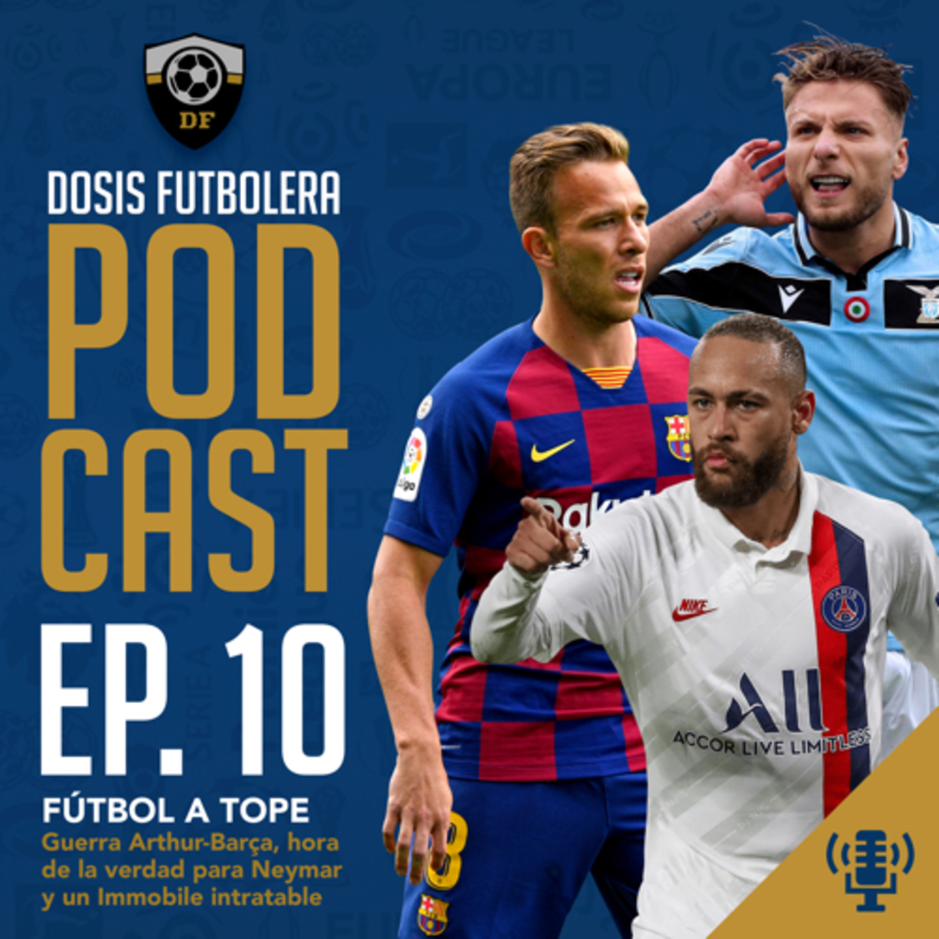 T1, E10: La guerra de Arthur con el Barça y la hora de la verdad para Neymar