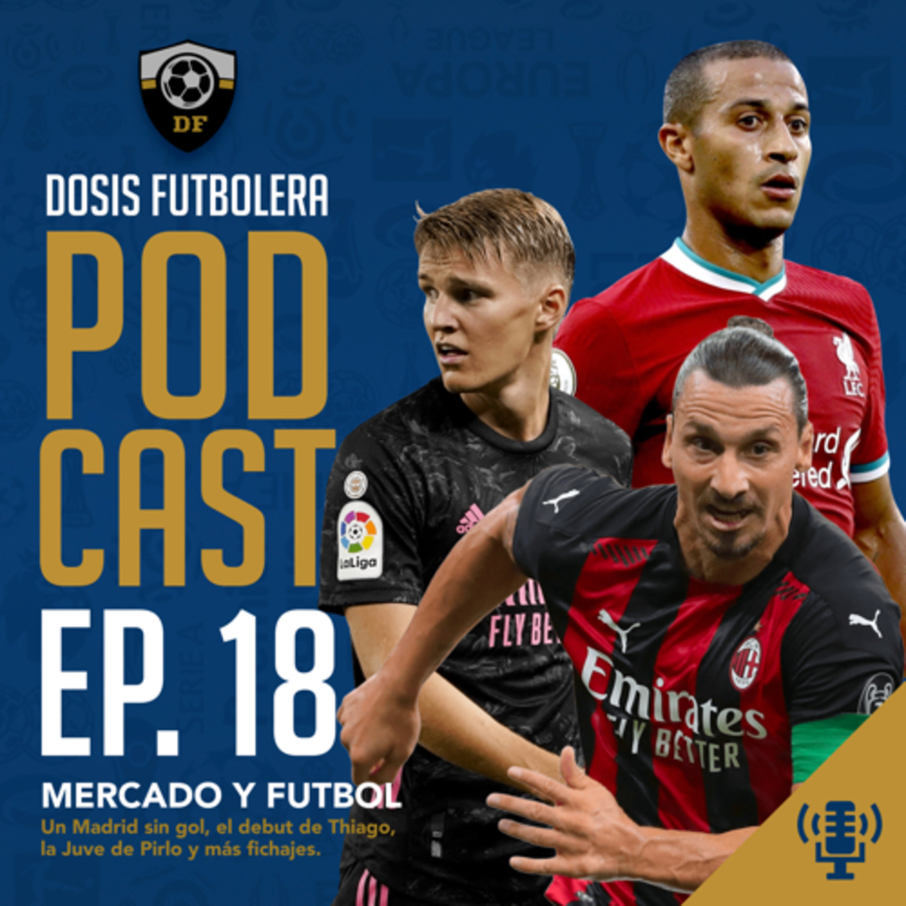 T1, E18: Un Madrid sin gol, Barça, Premier, Serie A y un mercado agitado episode artwork