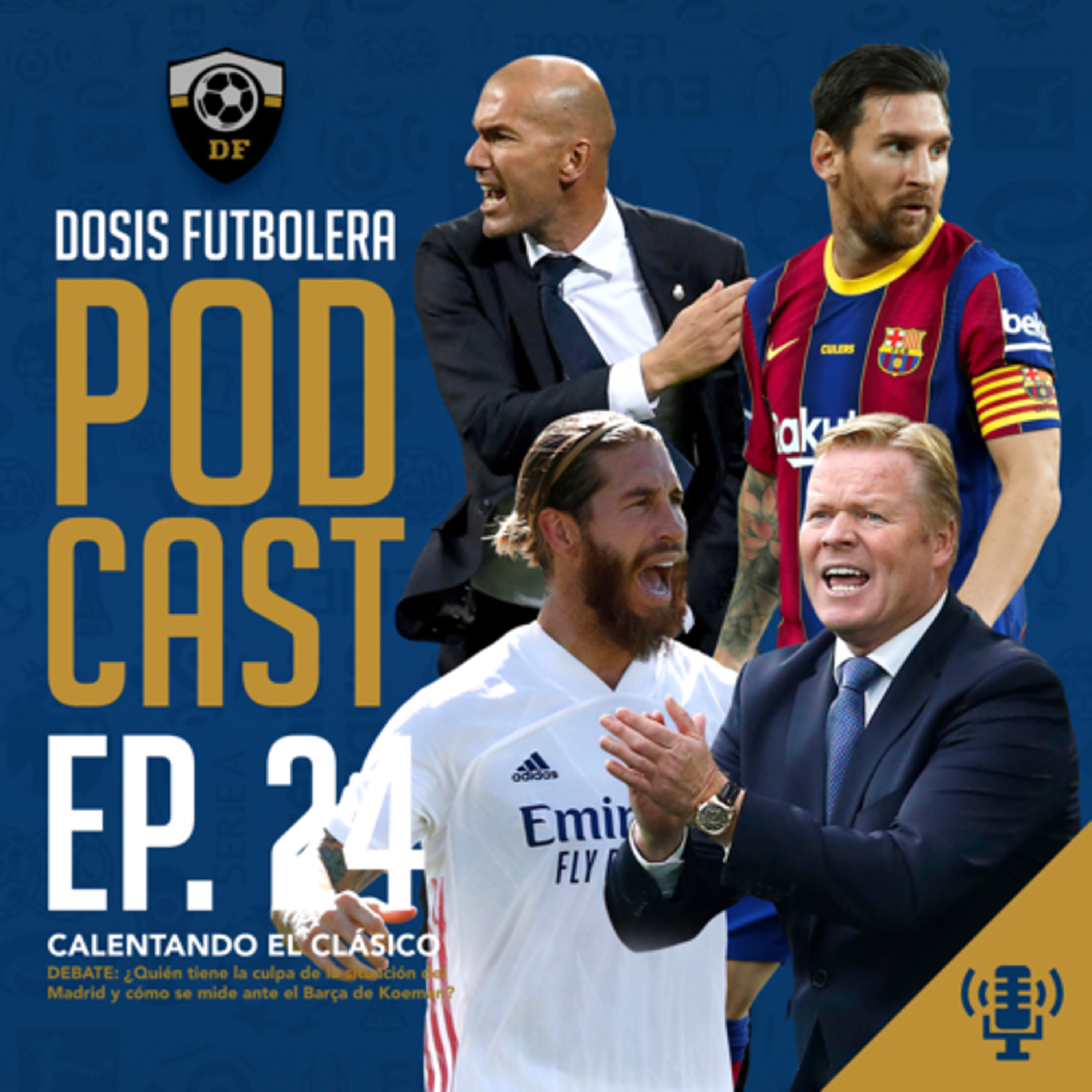 T1, E24: ¿Florentino, Zidane o la plantilla? El culpable de la crisis en el Madrid. episode artwork