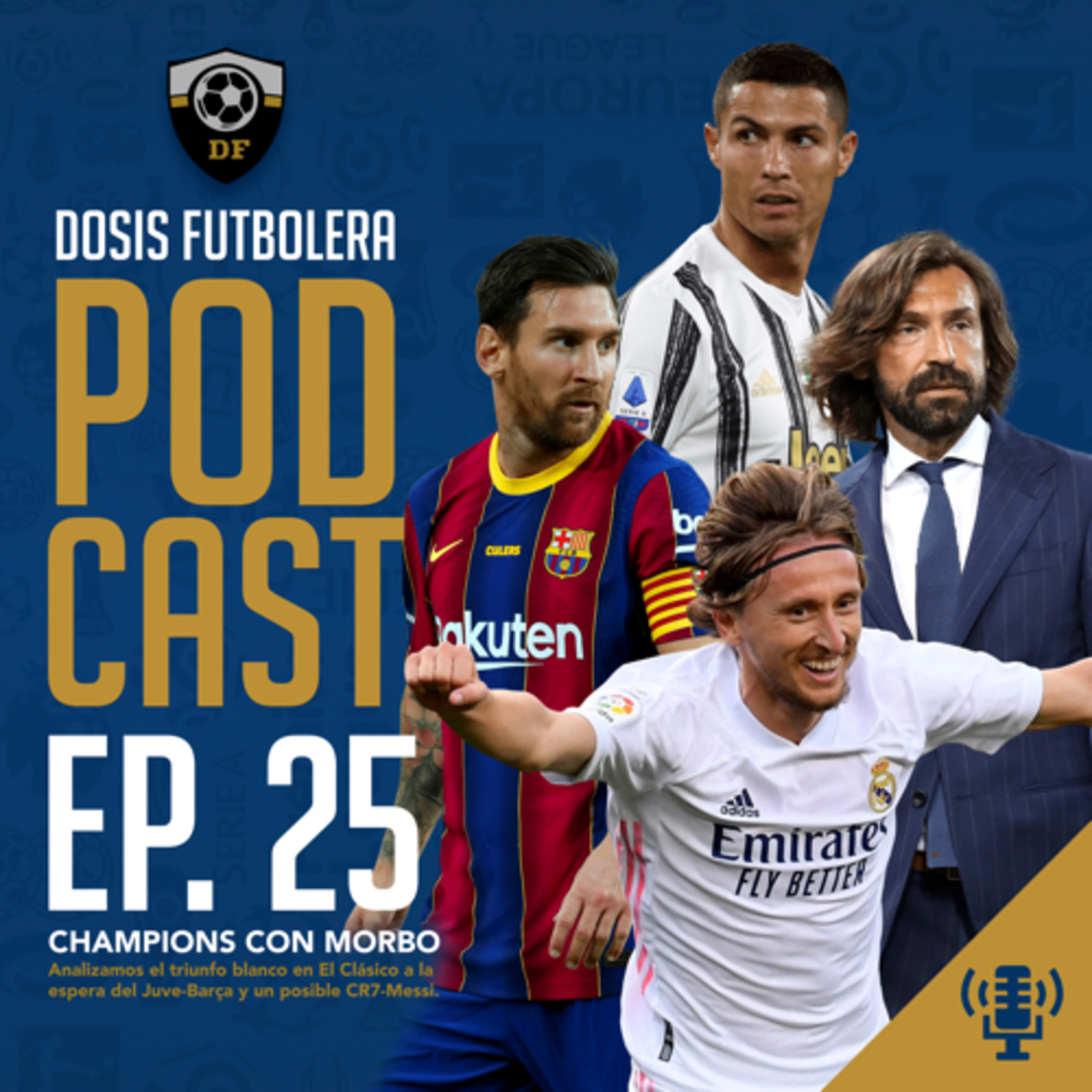 T1, E25: Las claves del Clásico y la previa del Juve-Barça episode artwork