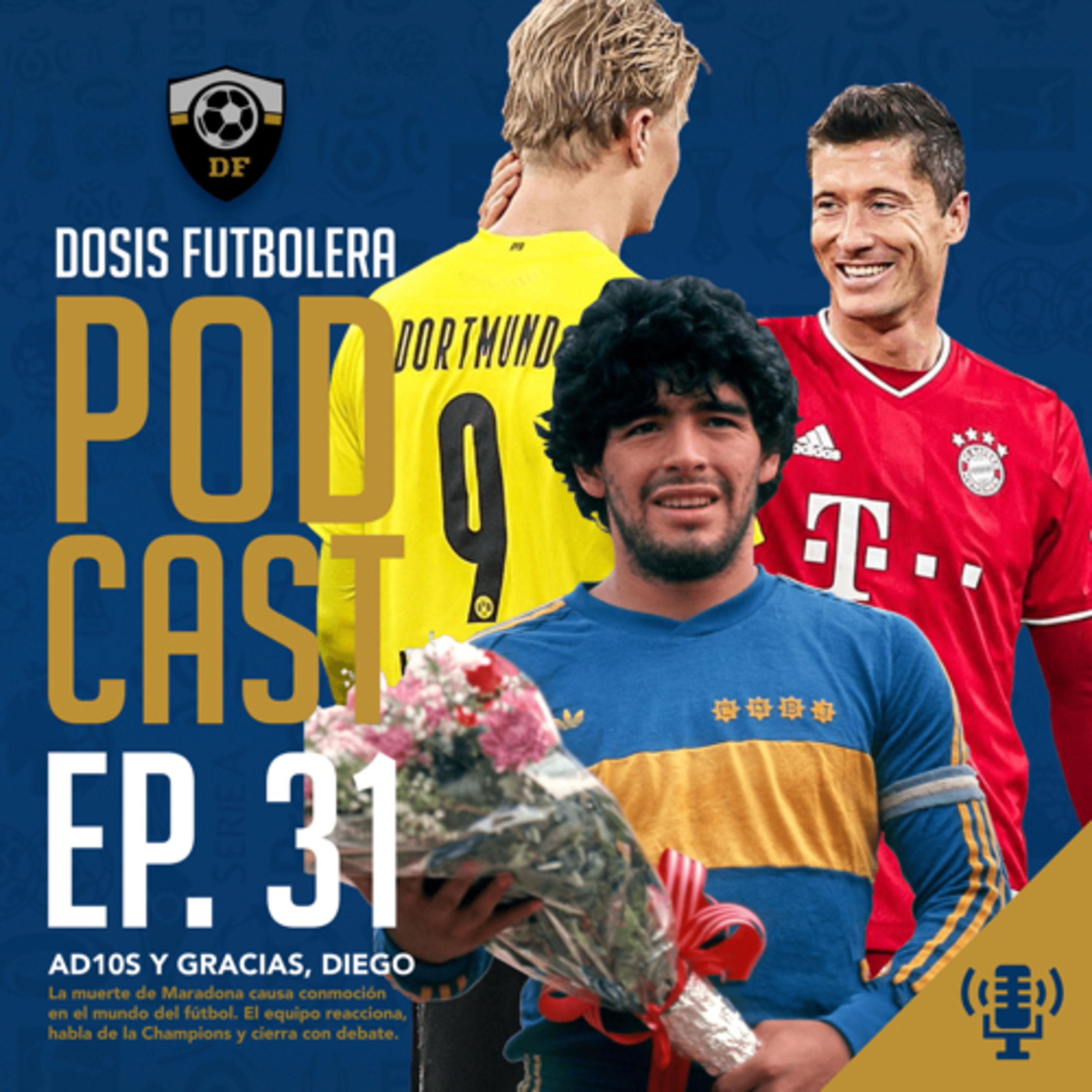 T1, E31: El AD10S de Diego Maradona, un poco de Champions y un nuevo debate  episode artwork