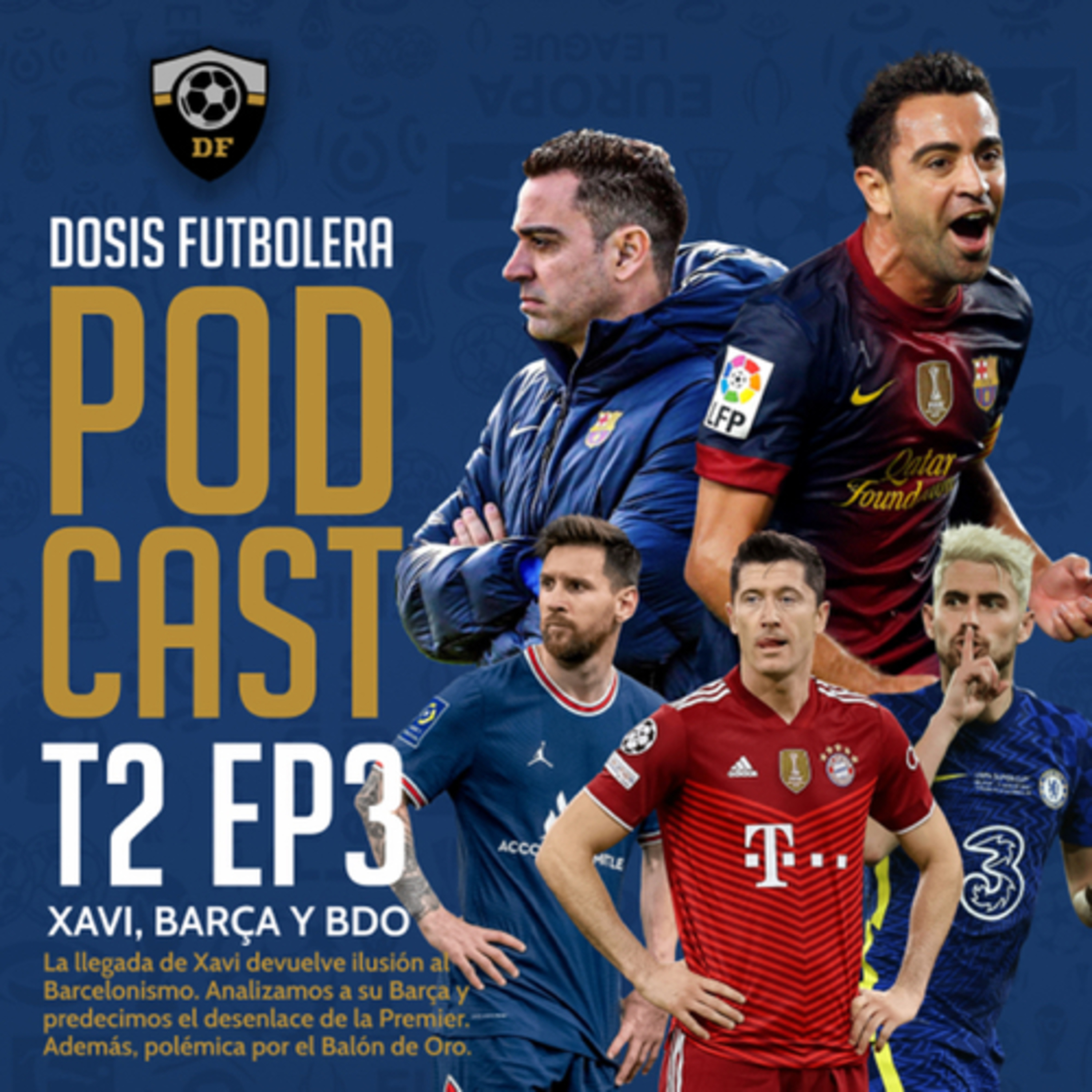 T2, E3: Xavi Hernández, su Barça y la polémica por el Balón de Oro episode artwork
