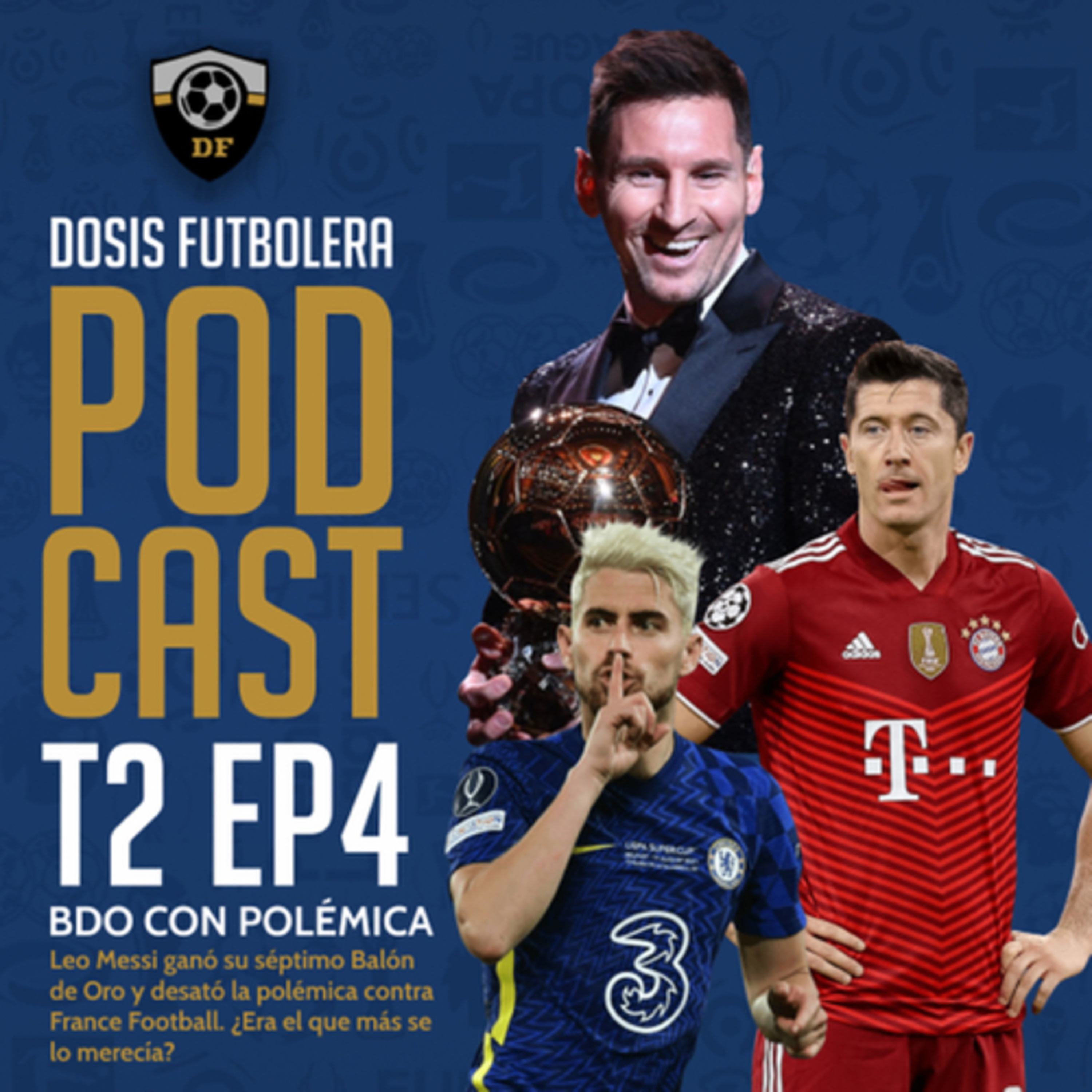 T2, E4: La controversia del Balón de Oro y el TOP 30 de France Football episode artwork