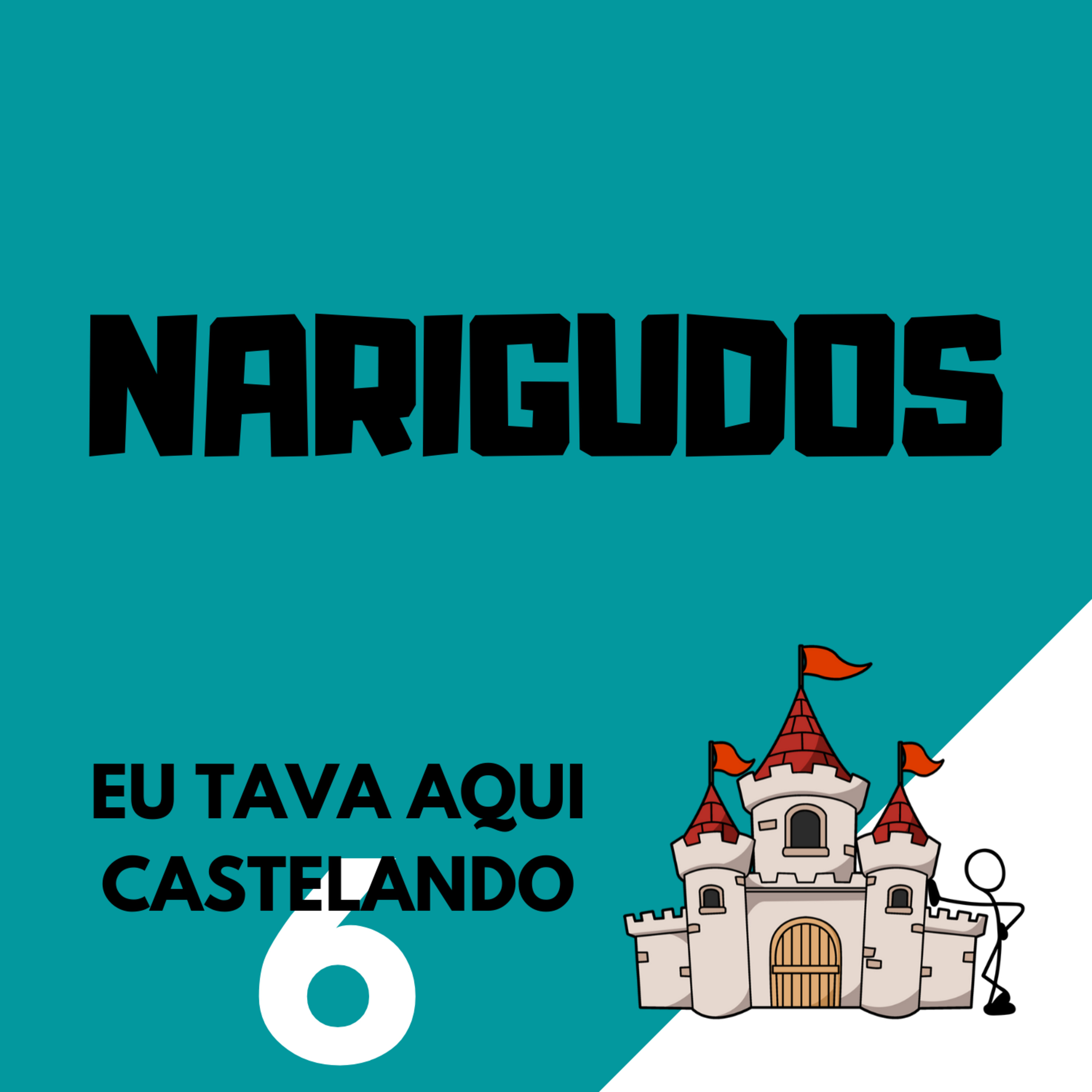 Eu tava aqui castelando