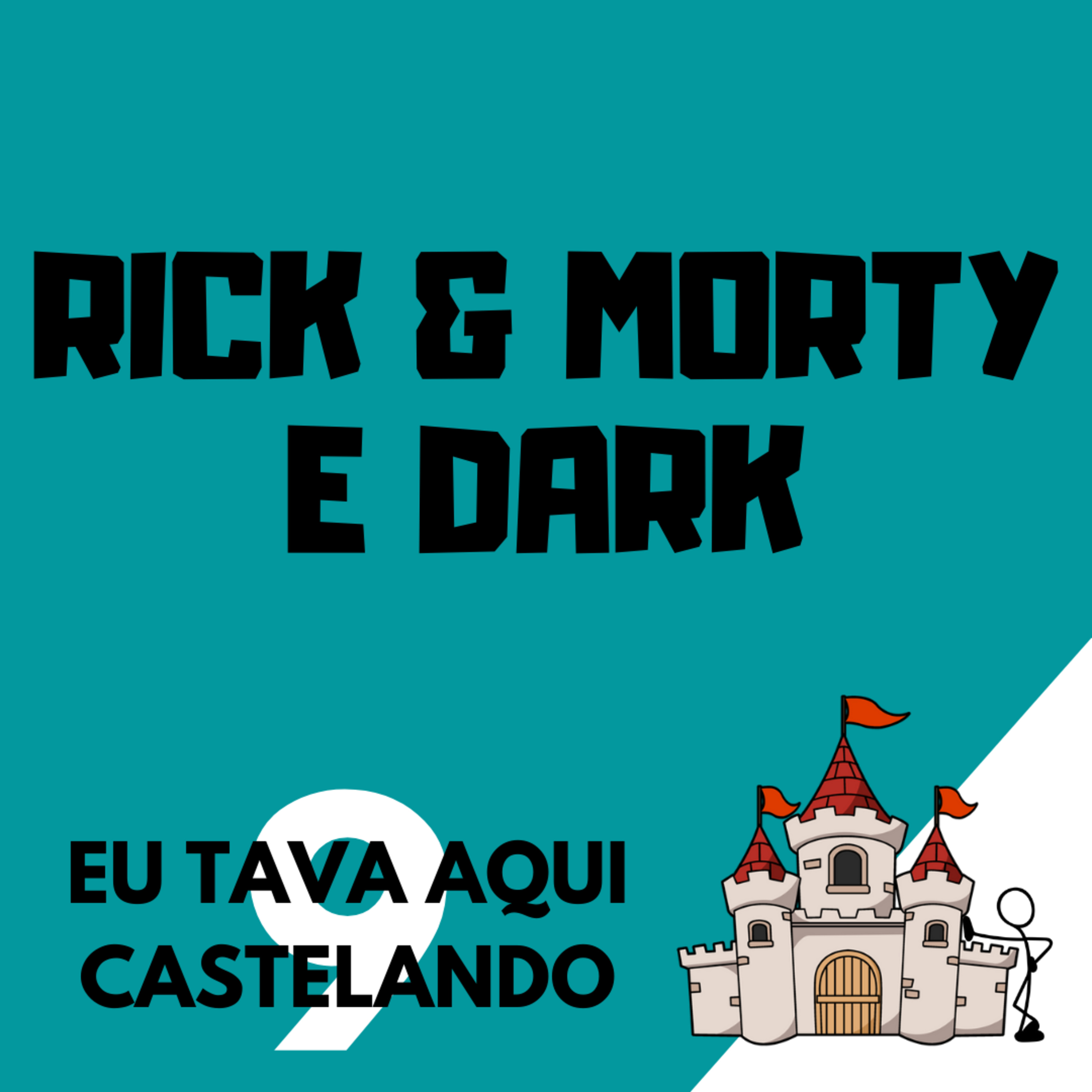 Rick & Morty e DARK