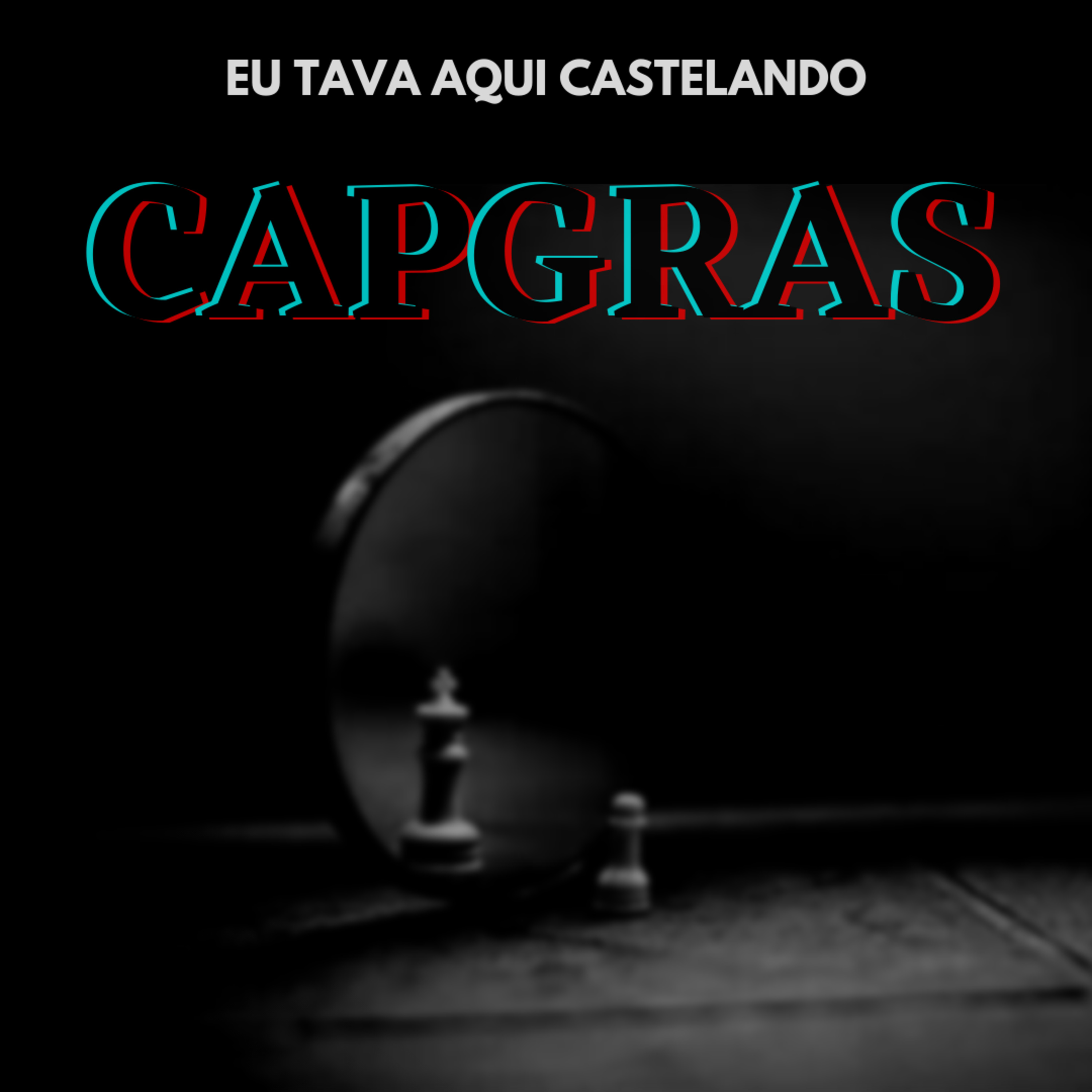 Eu tava aqui castelando